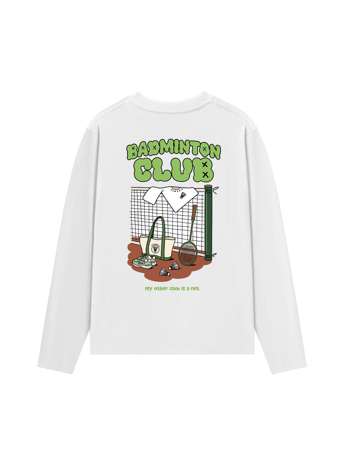Áo Thun Dài Tay Badminton Club My Other Club Is A Net