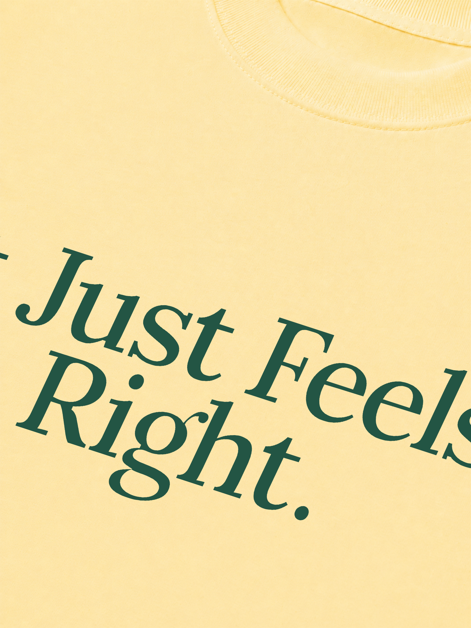 Áo Thun Relaxed Fit It Just Feels Right