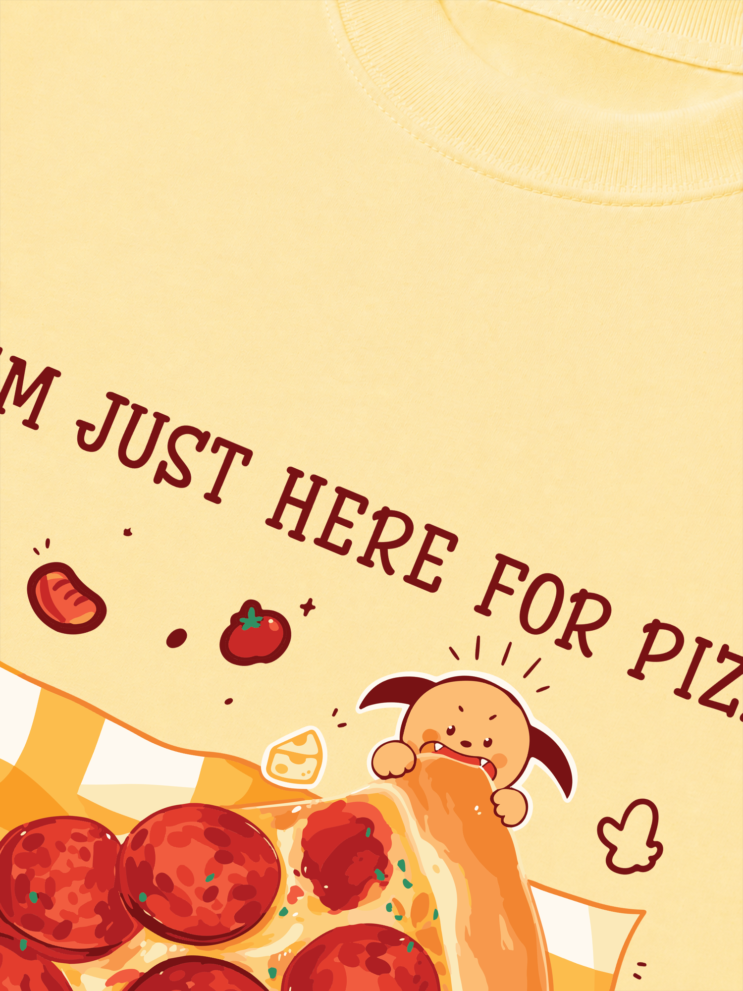Áo Thun Relaxed Fit Yummy Mood I Just Here For Pizza