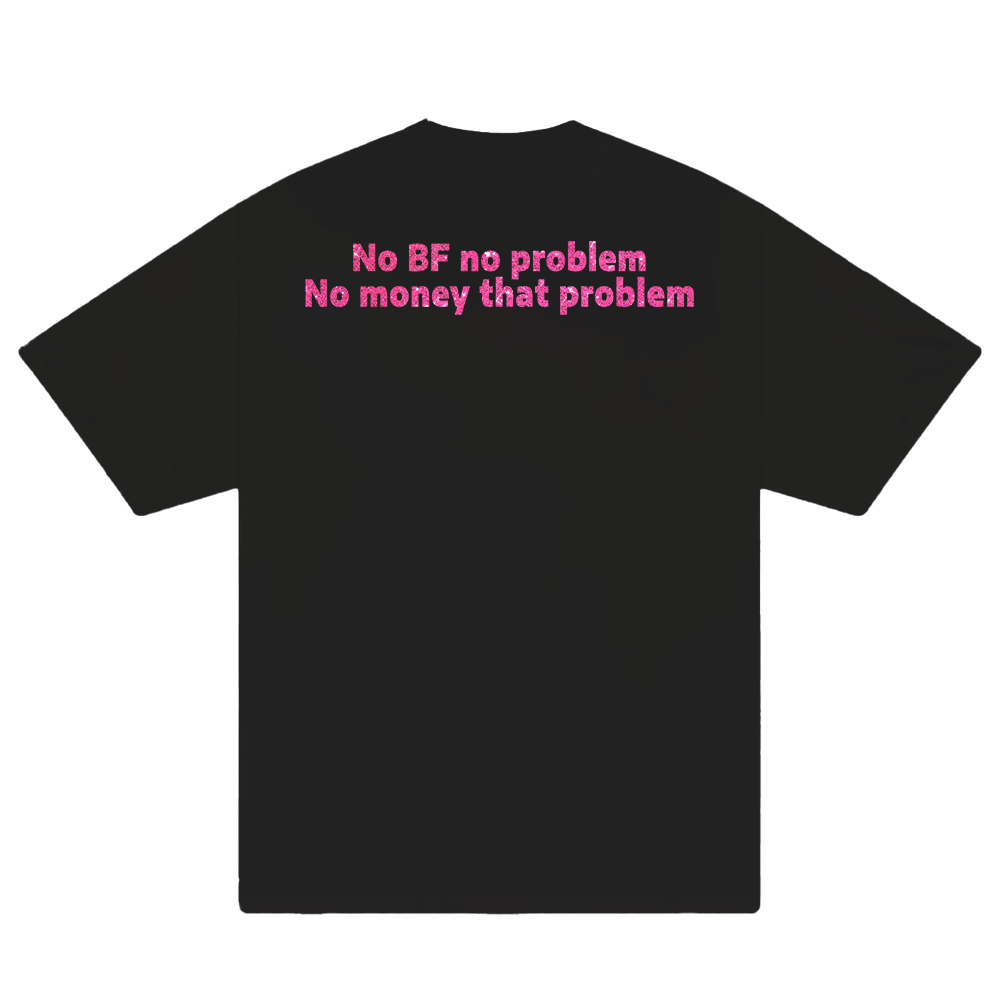 Custom Couple No BF No Problem, No Money That Problem T-Shirt