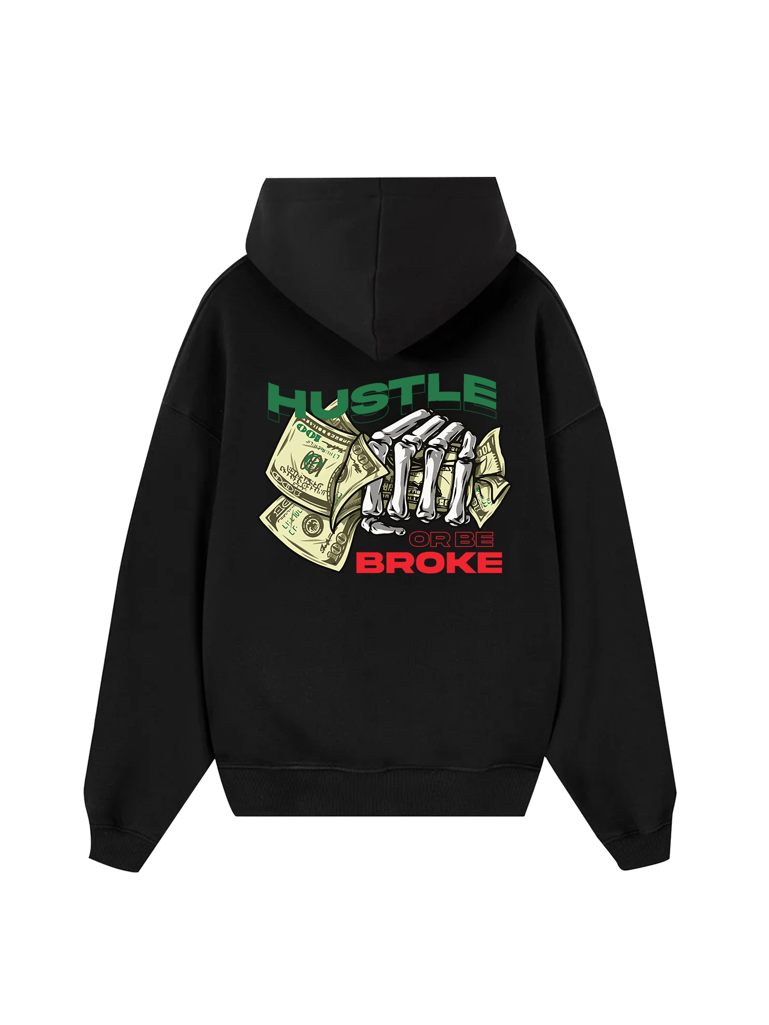 Money Hustle Or Be Broke Hoodie