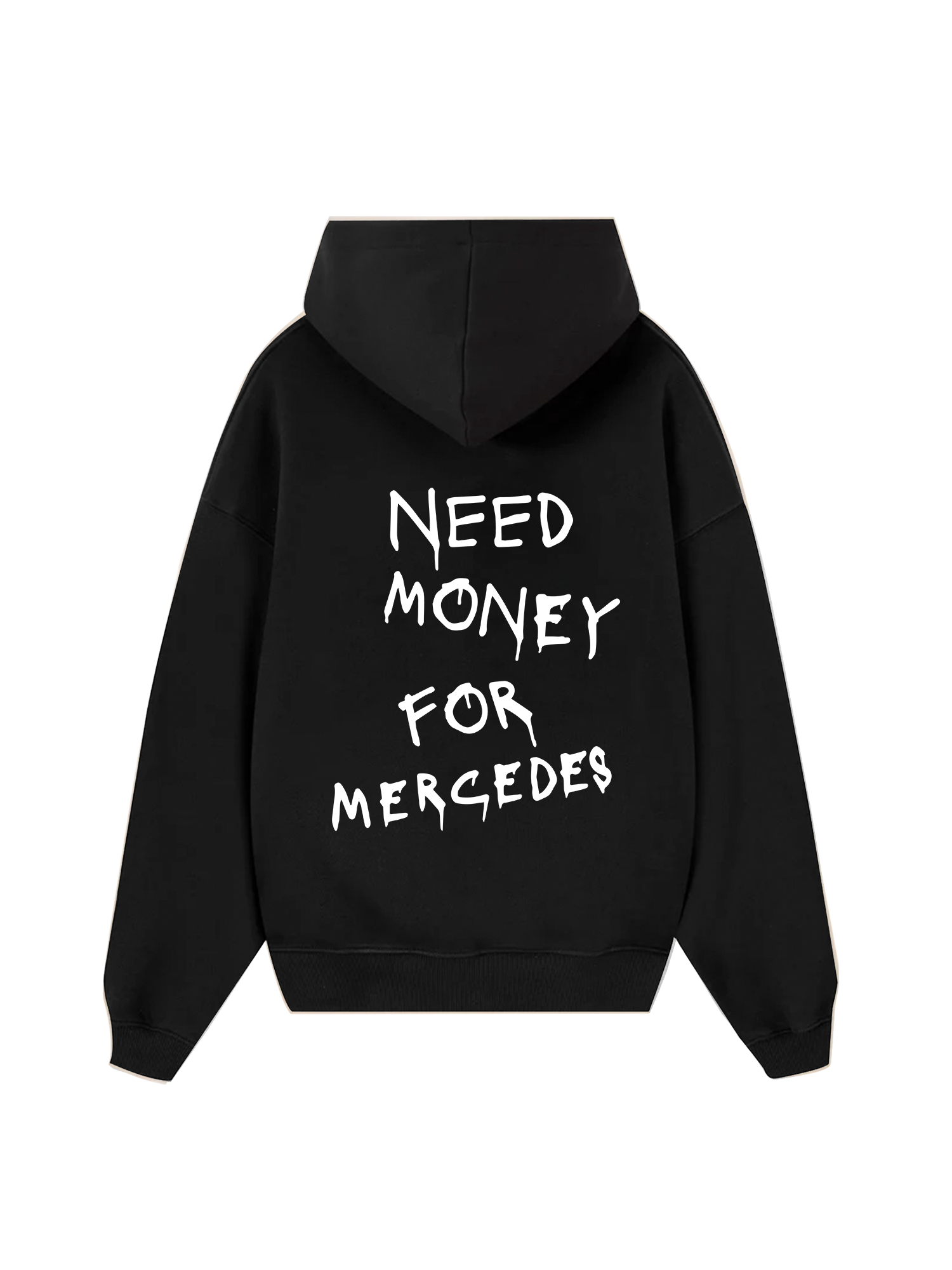 Need Money For Mercedes Hoodie