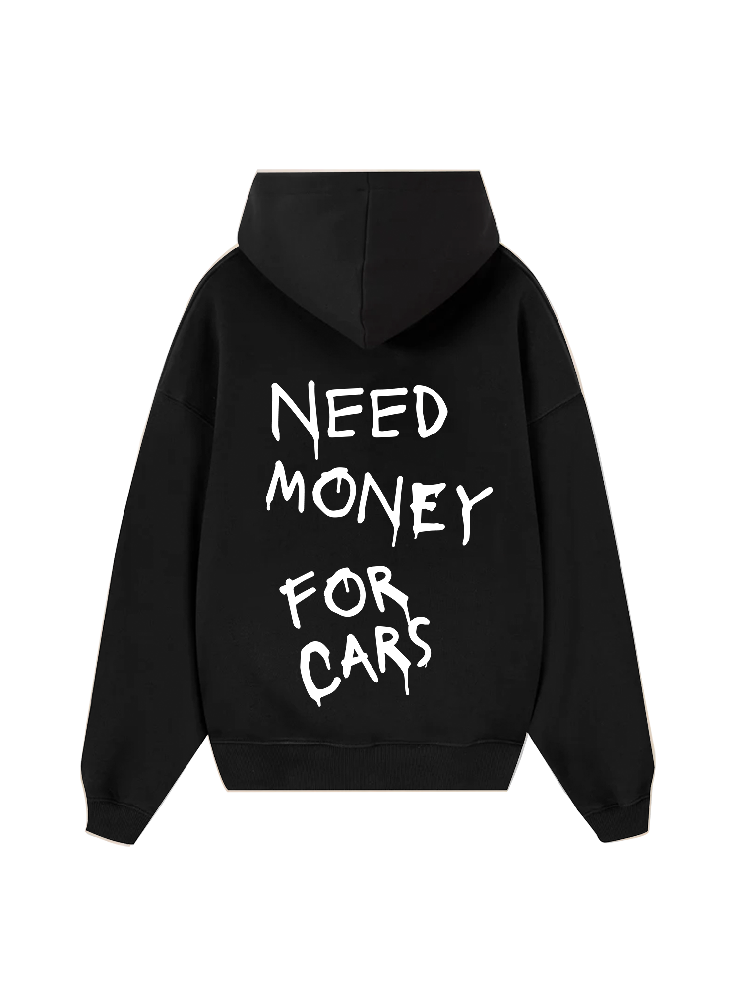 Need Money For Cars Hoodie