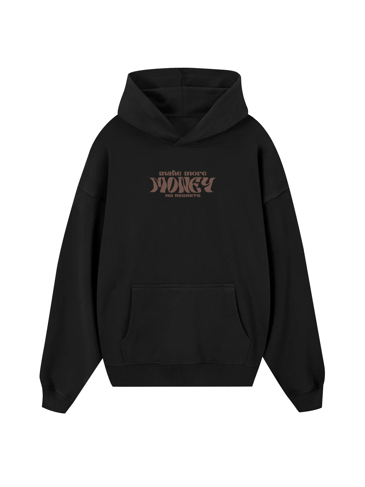 Money Make More No Regrets Hoodie