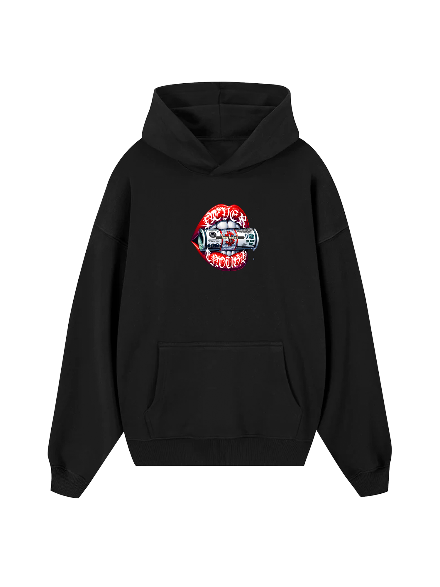 Money Never Enough Hoodie