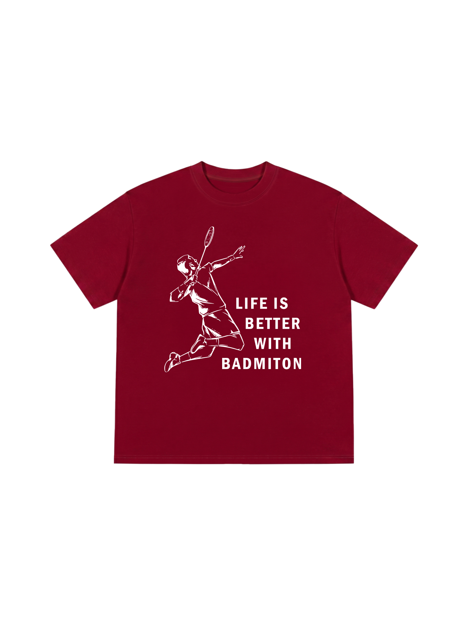 Áo Thun Relaxed Fit Badminton Life Is Better With Badminton