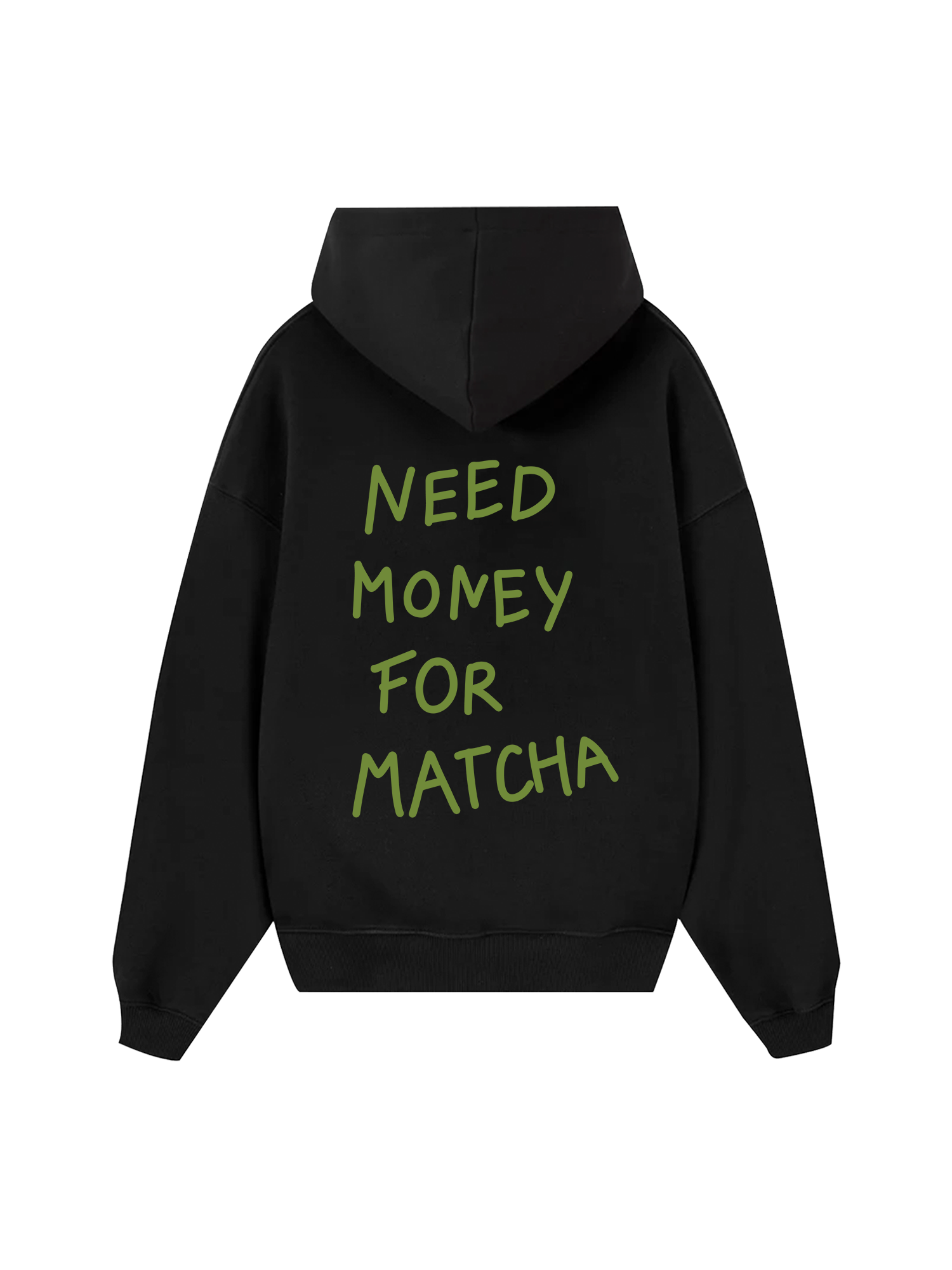 Need Money For Matcha Hoodie