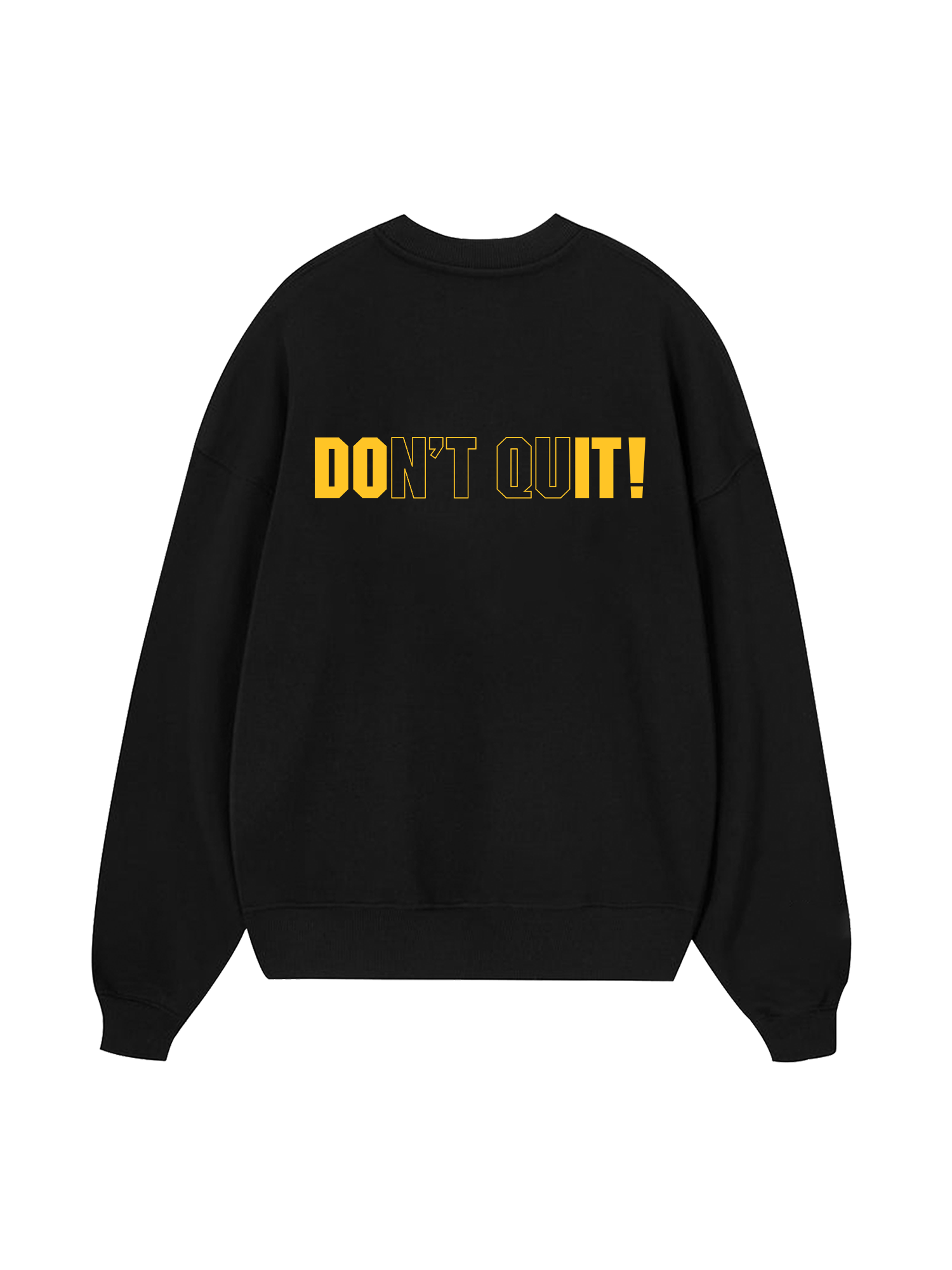 Champions Dont Quit Sweater