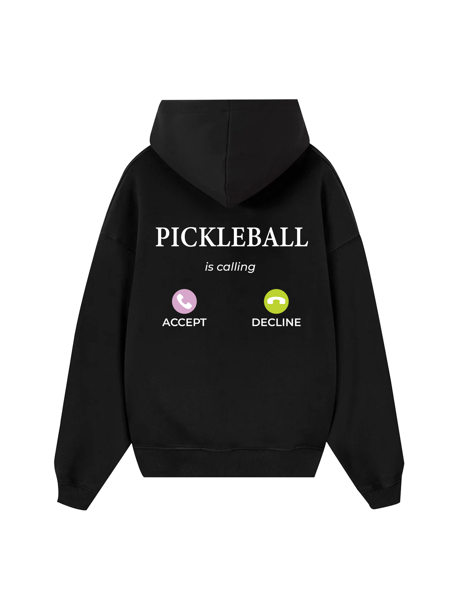 Pickleball is Calling Hoodie