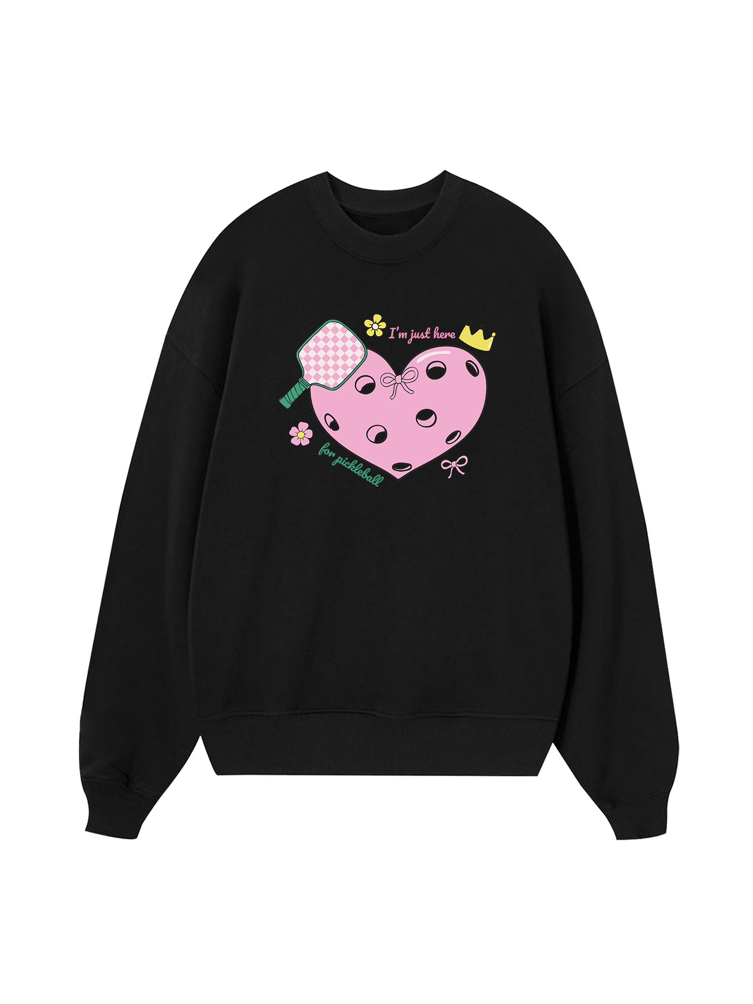 I_m Just Here For Pickleball Sweater