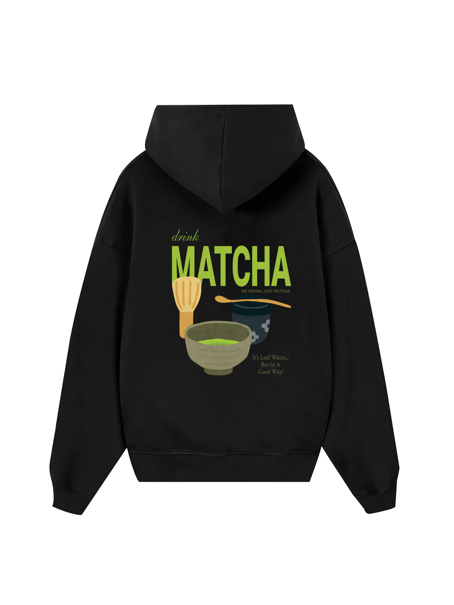 Drink Matcha Hoodie