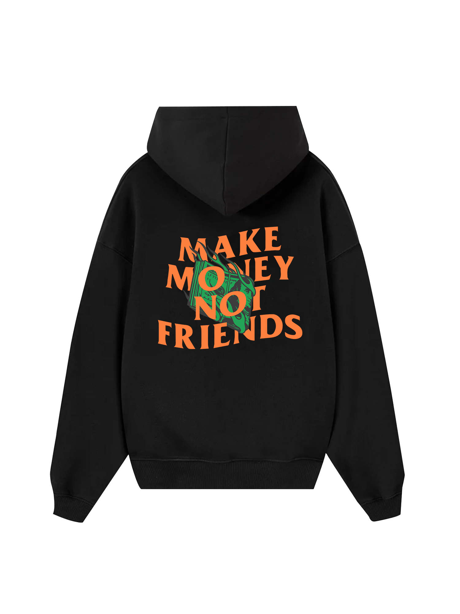 Money Make Money Not Friends Hoodie