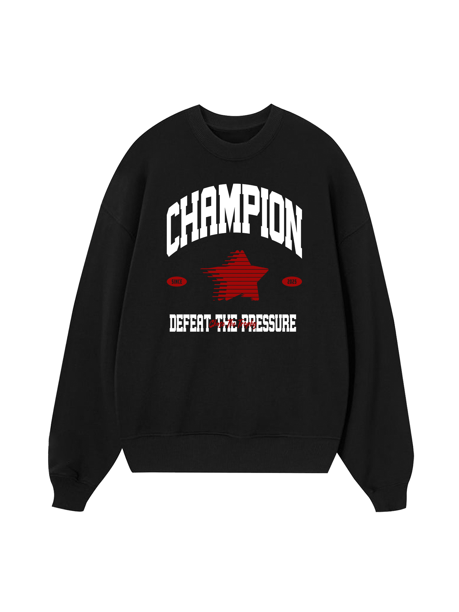 Champions Defeat The Pressure Sweater