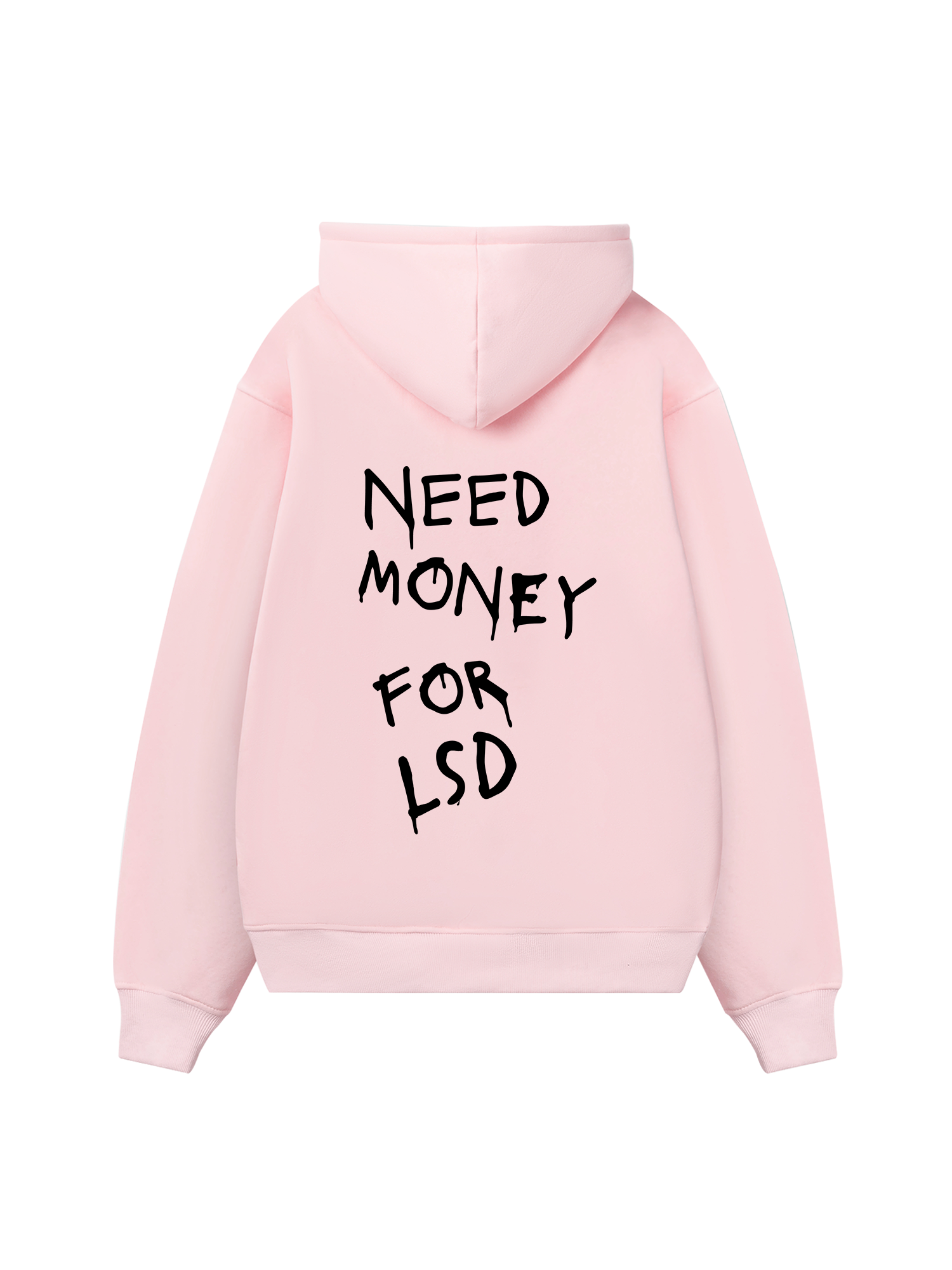 Need Money For LSD Hoodie