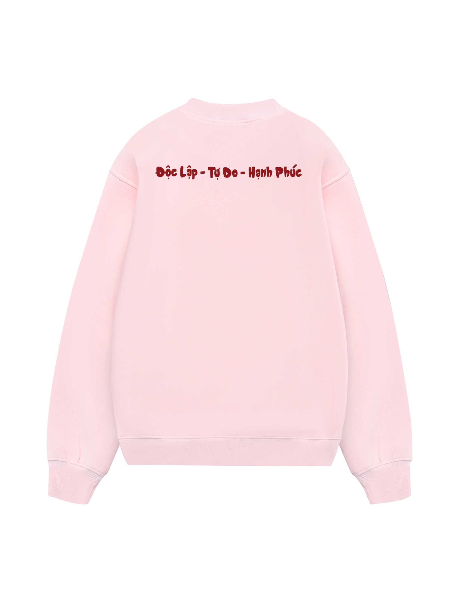 Độc Lập - Tự Do - Hạnh Phúc 2 Sweater
