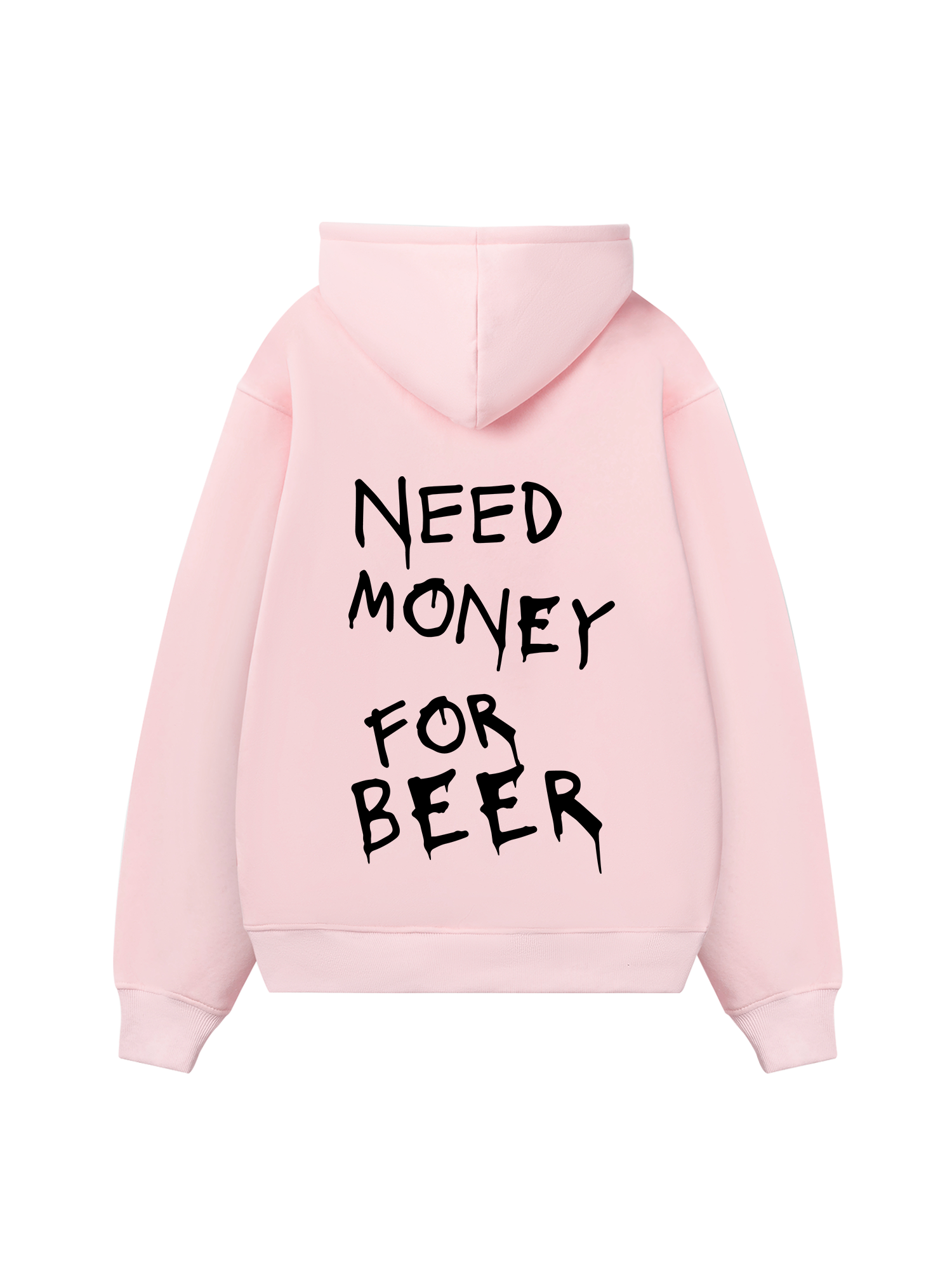 Need Money For Beer Hoodie