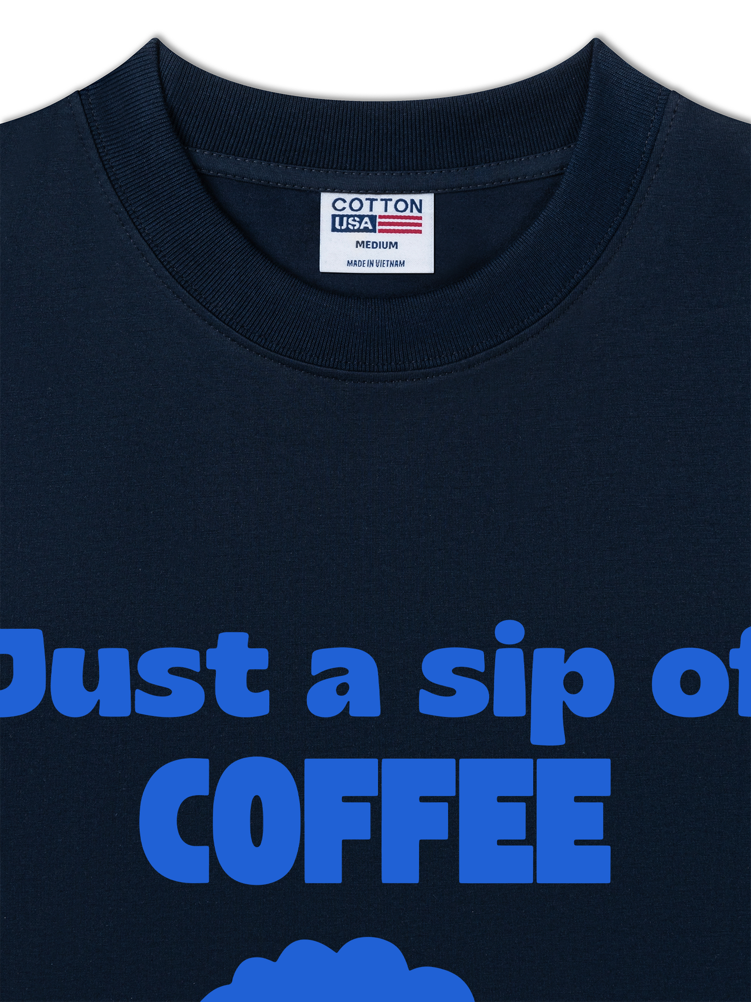 Áo Thun Relaxed Fit Just A Sip Of Coffee
