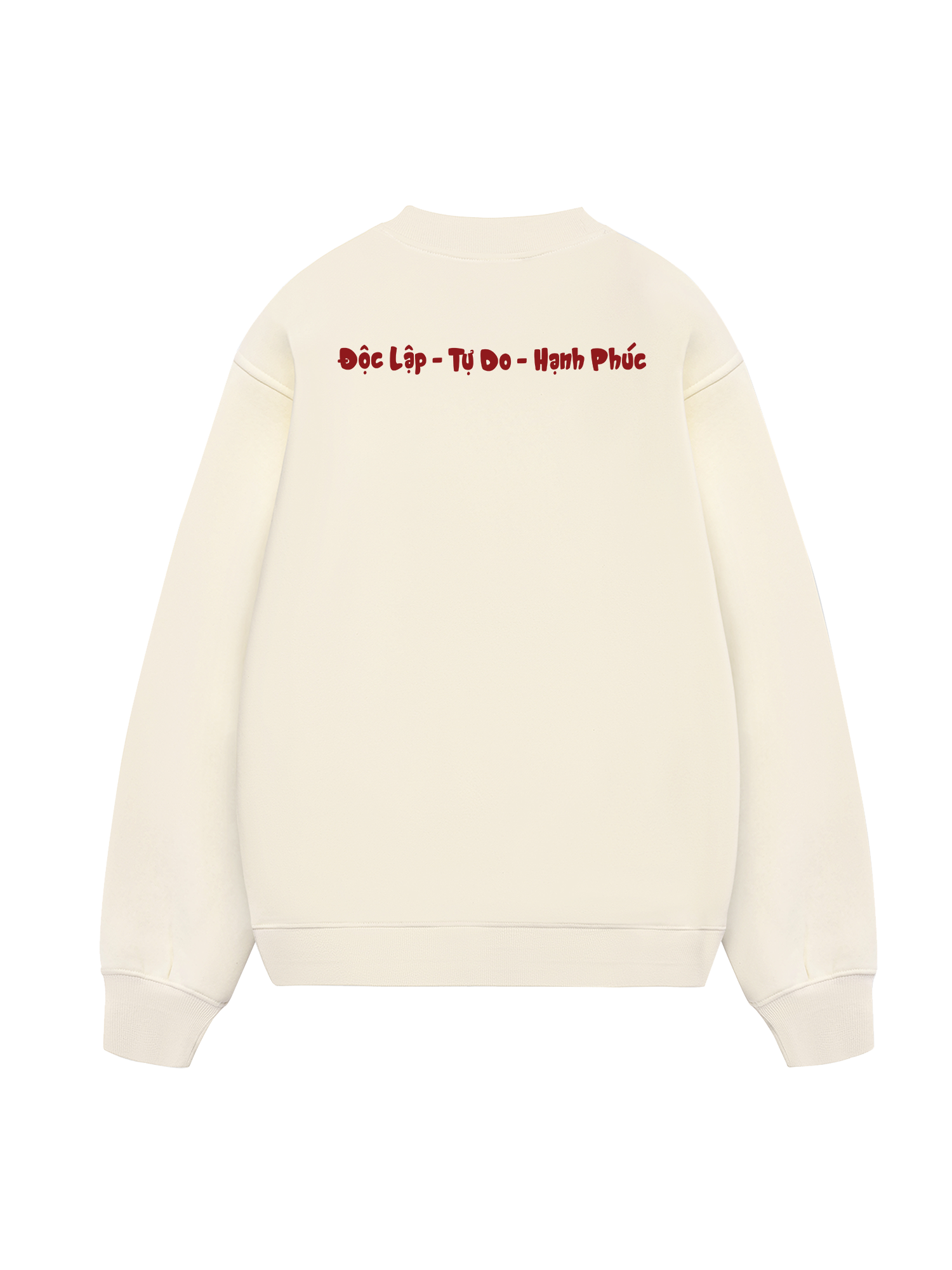 Độc Lập - Tự Do - Hạnh Phúc 2 Sweater