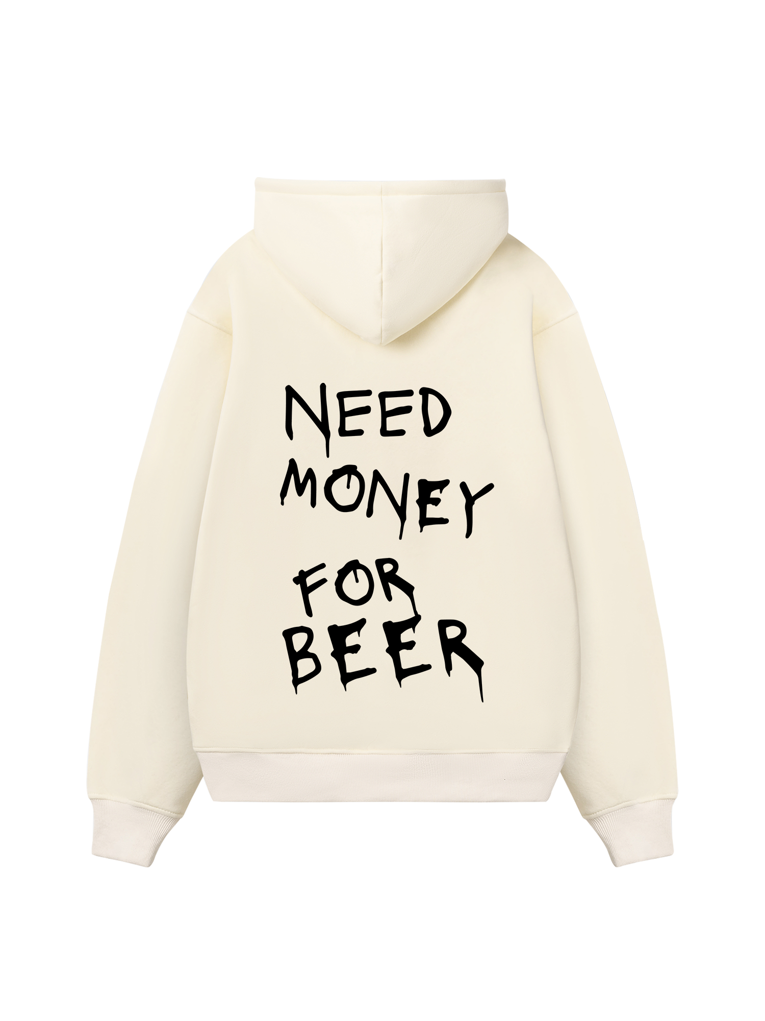 Need Money For Beer Hoodie