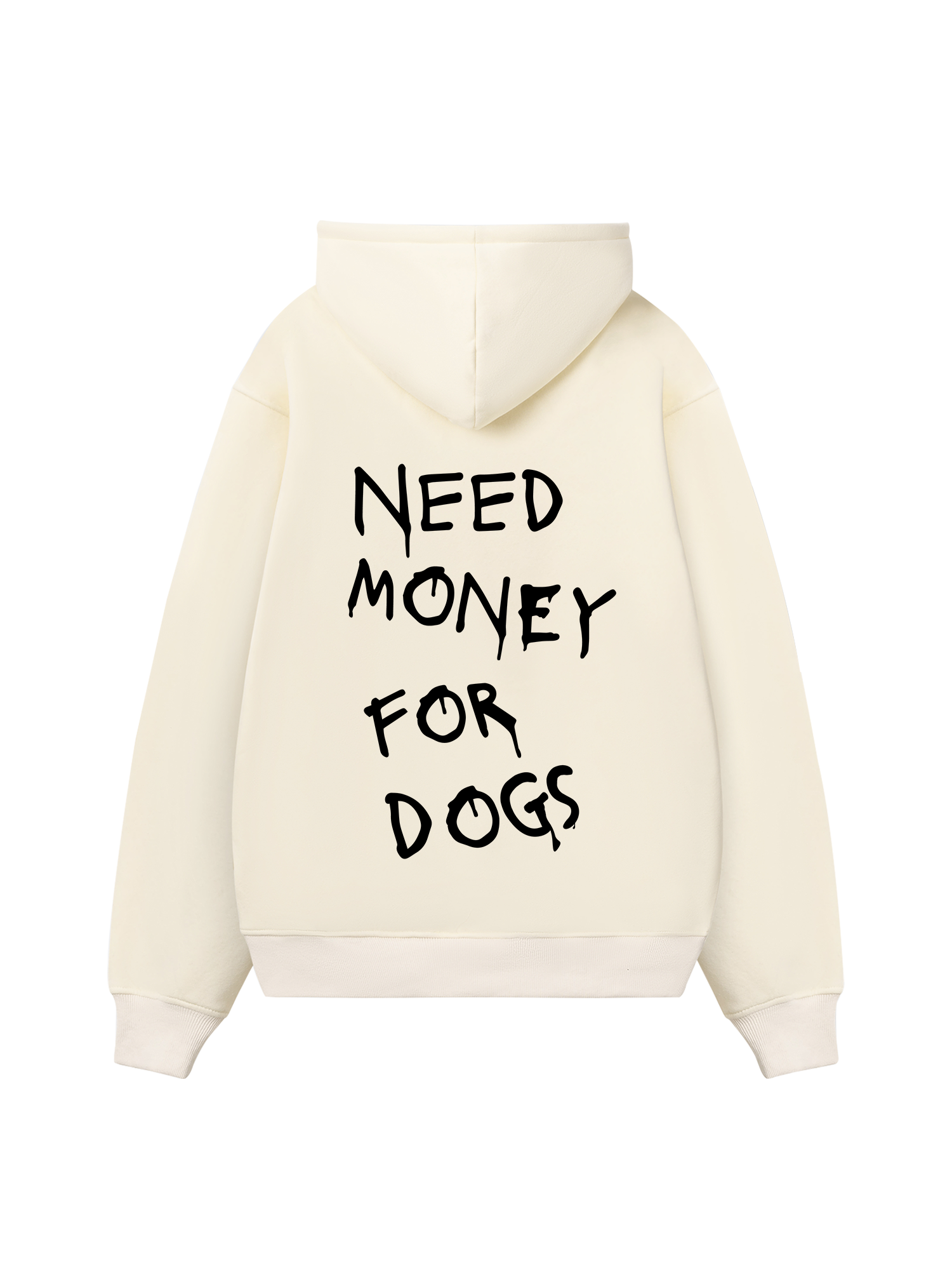 Need Money For Dogs Hoodie