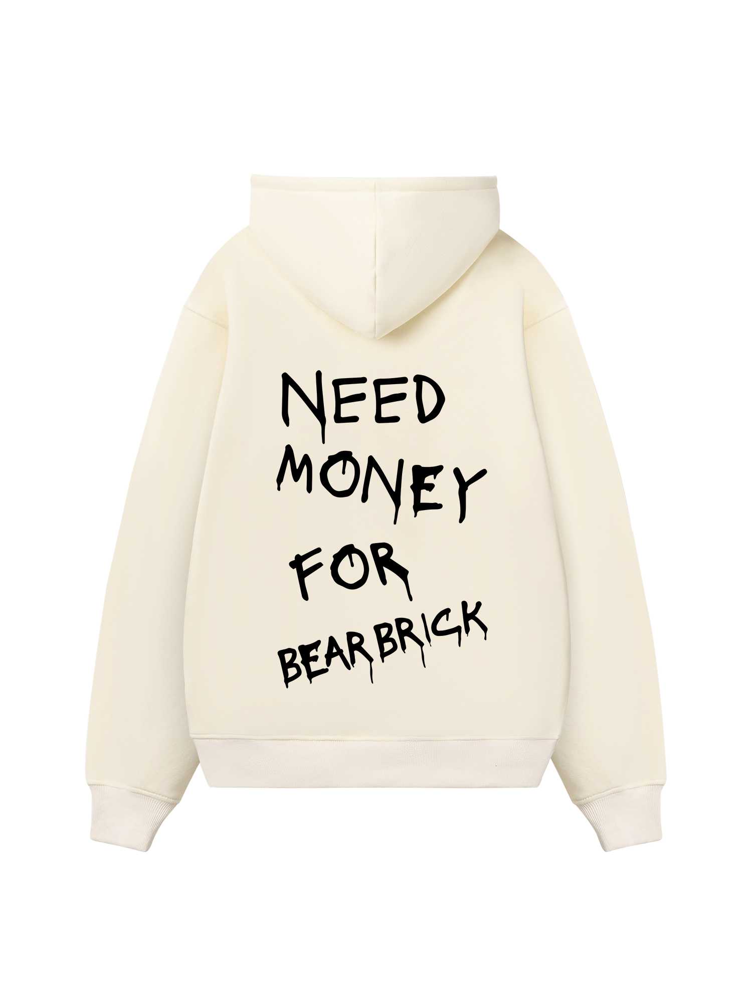 Need Money For Bearbrick Hoodie