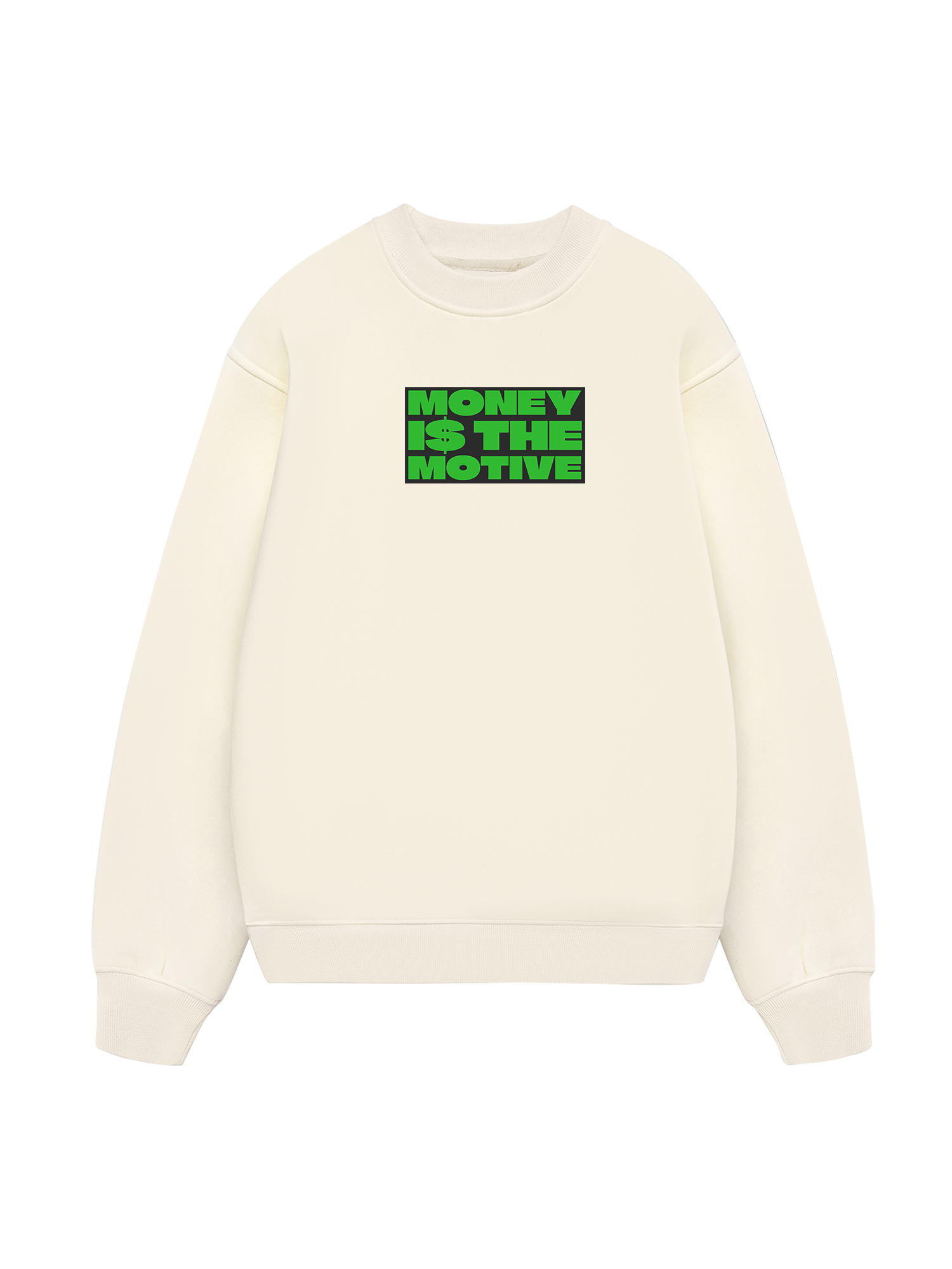 Money Is The Motive Sweater