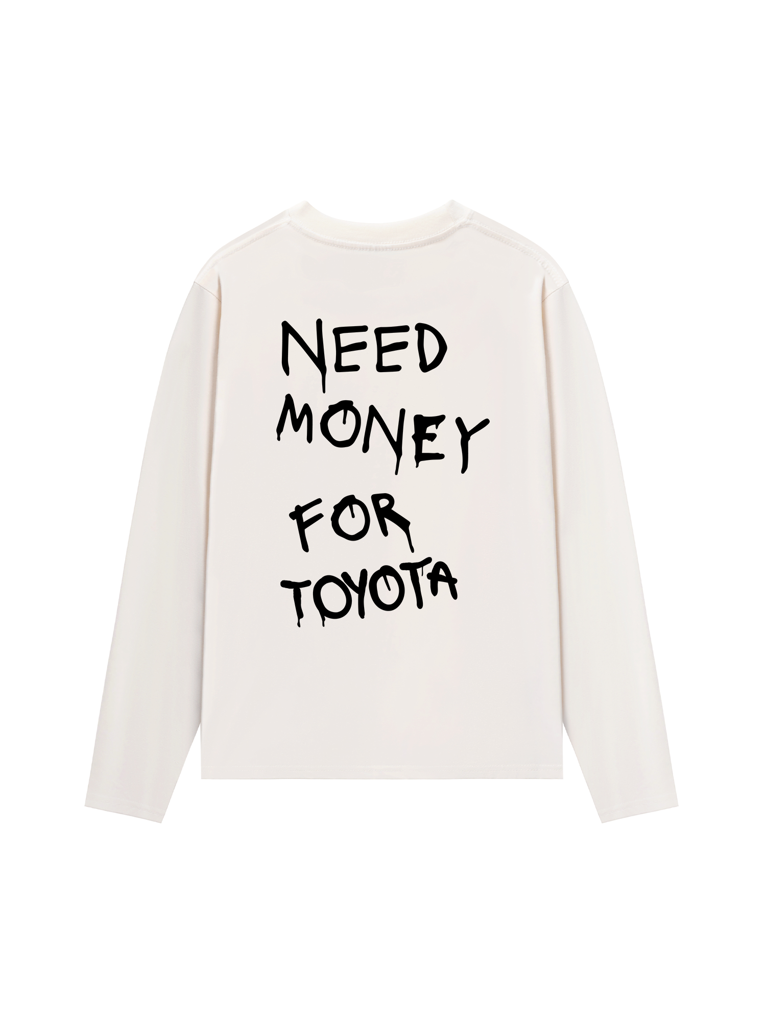 Áo Thun Dài Tay  Need Money For Toyota