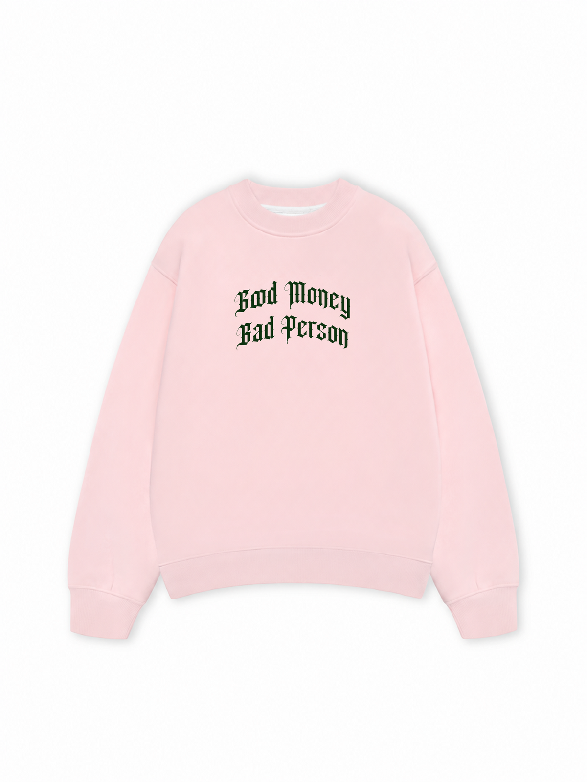 Áo Sweater Nỉ Hai Da Money Bad Person