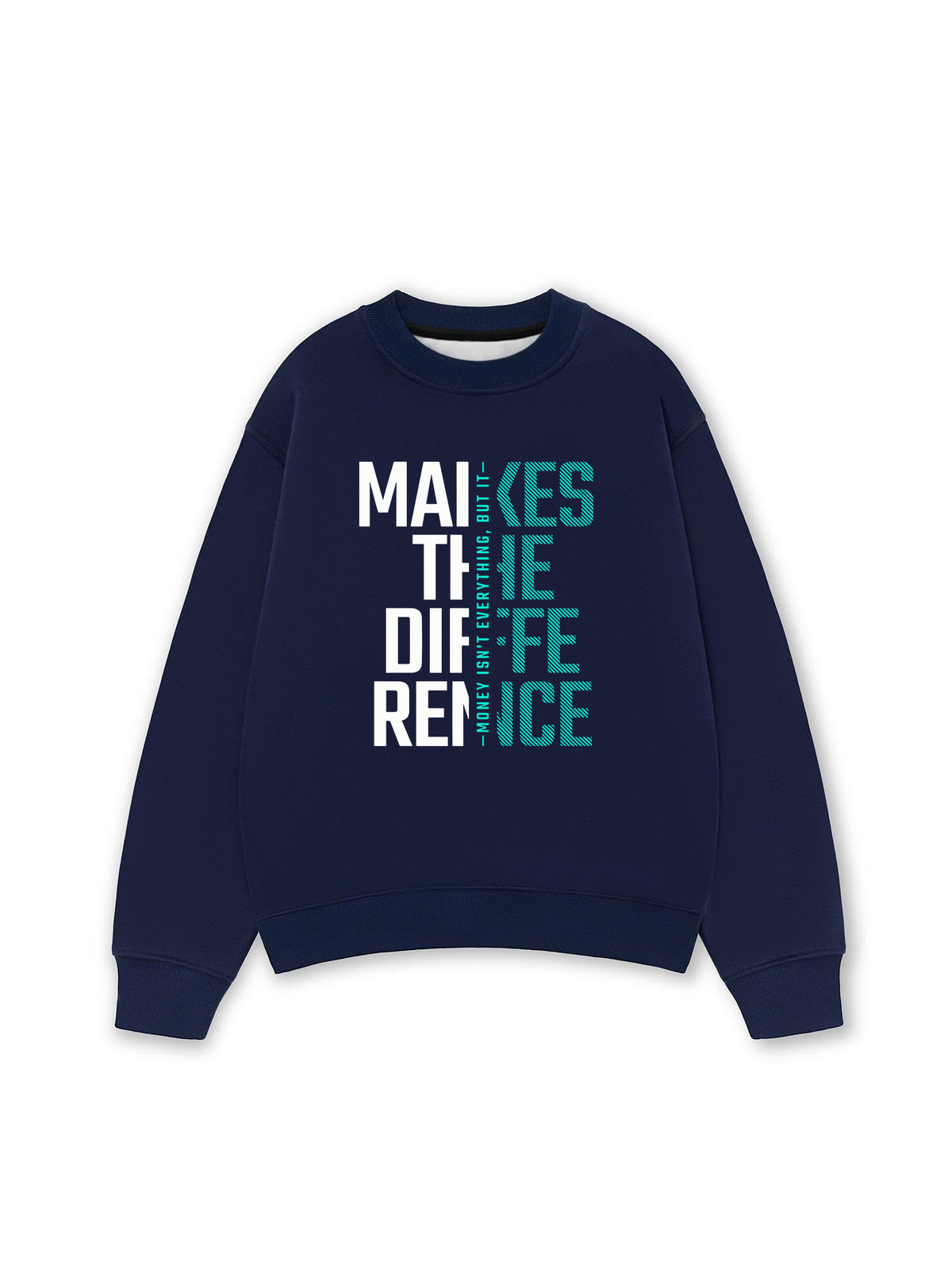 Áo Sweater Nỉ Hai Da Money Motivational Modern Typographic