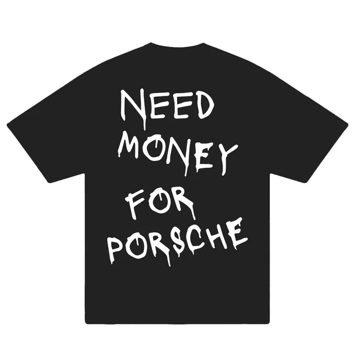 Flash Sale Need Money For Porsche Paiting T-Shirt