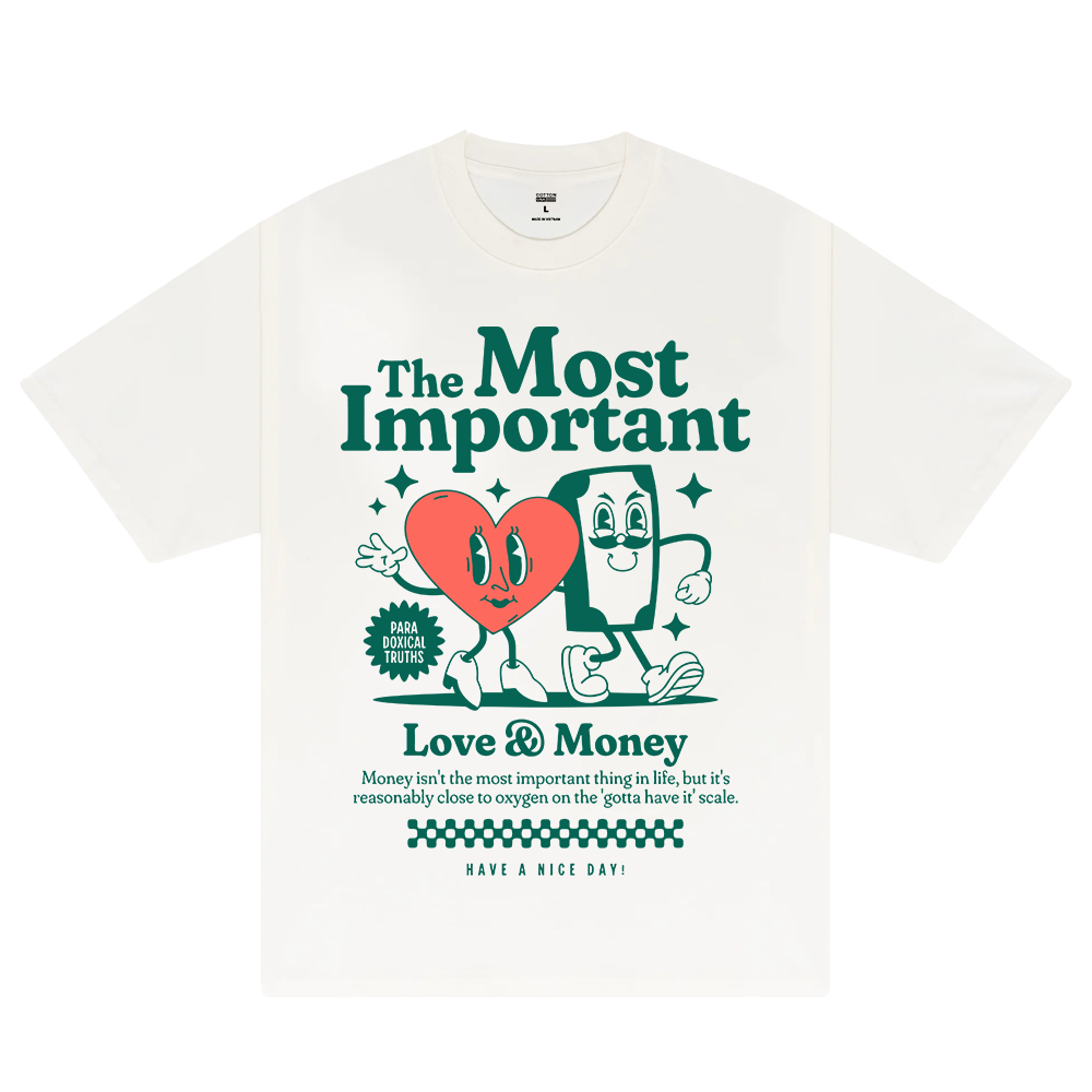 Money The Most Important T-Shirt