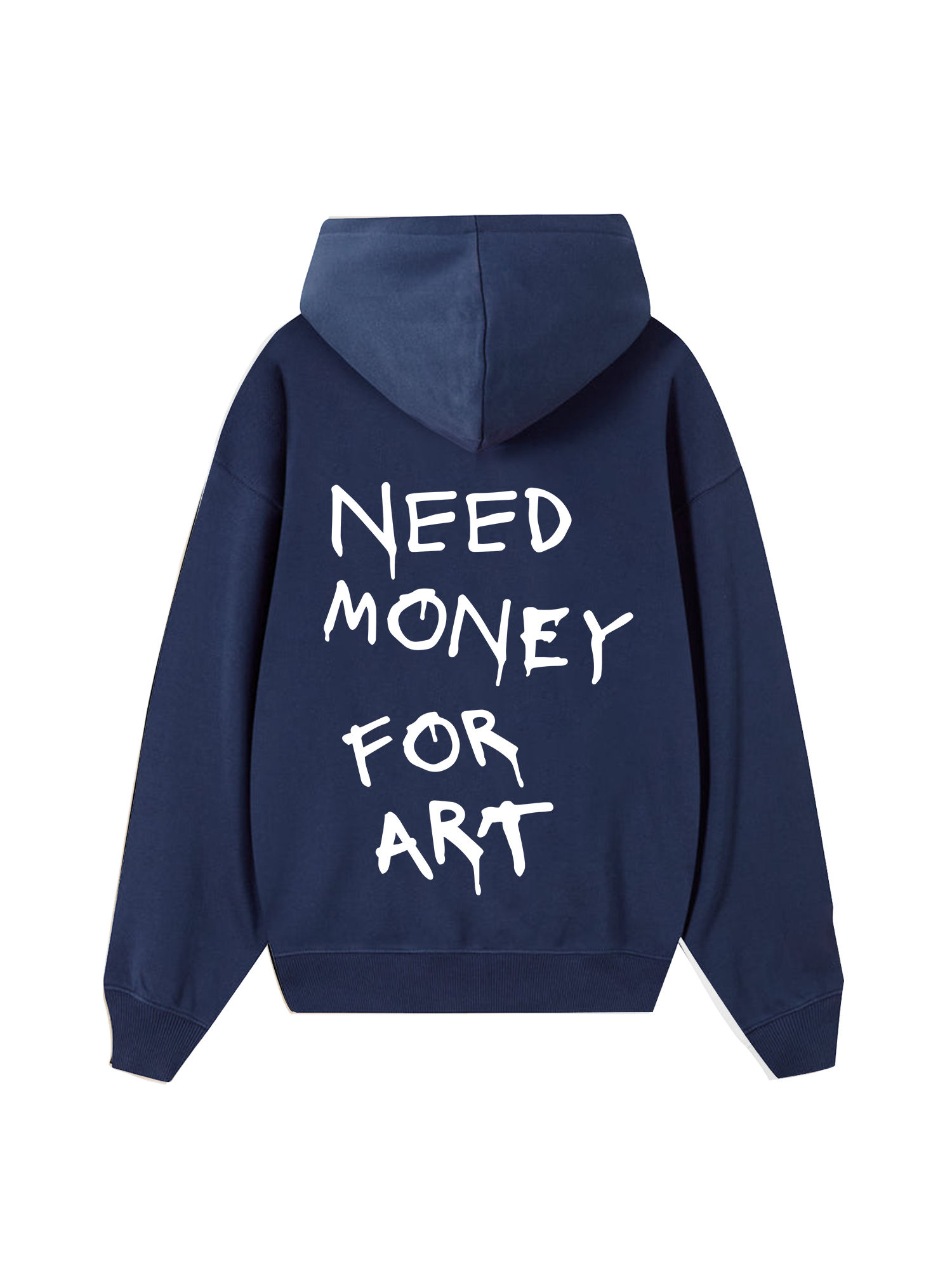 Need Money For Art Hoodie