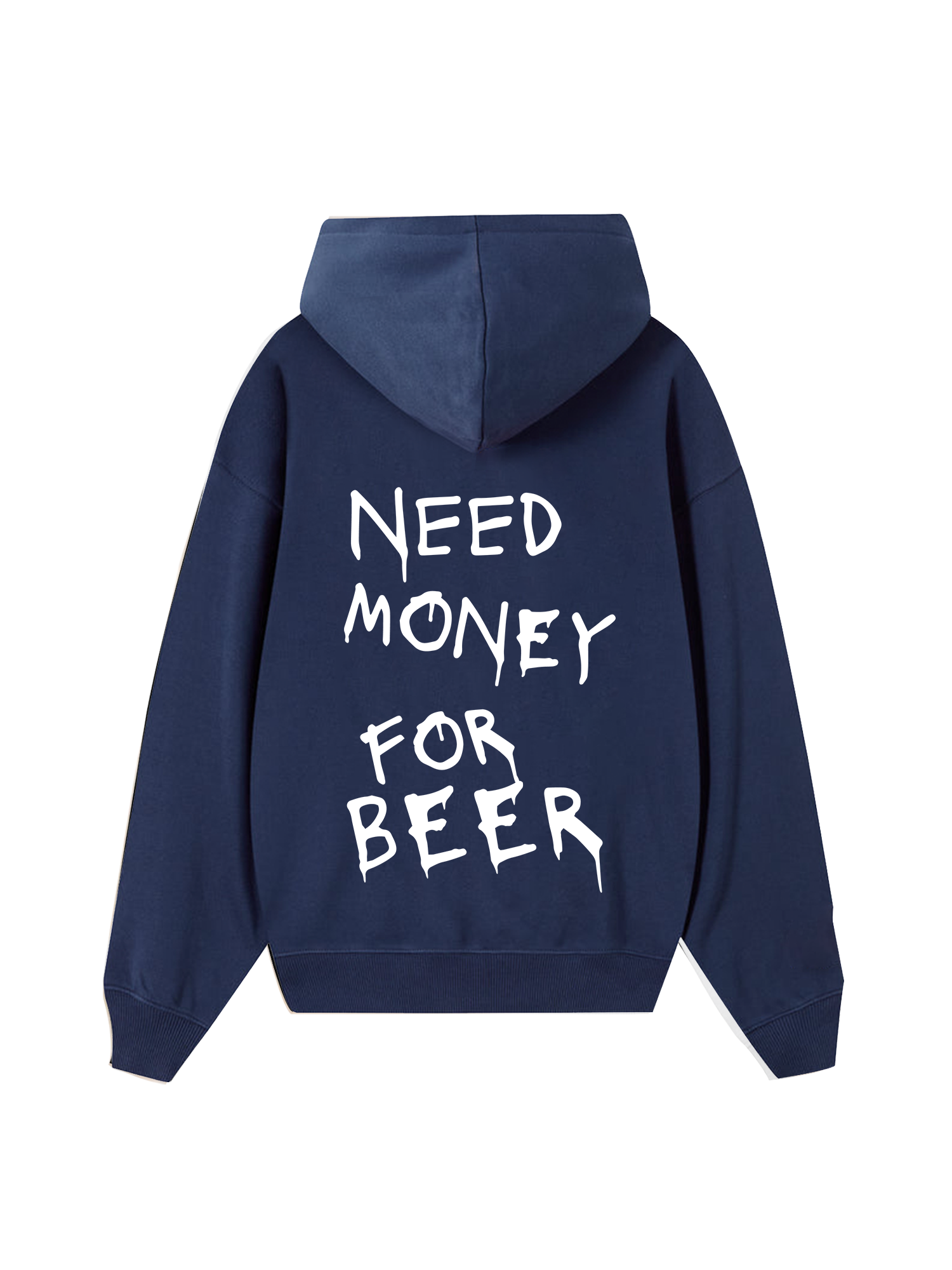Need Money For Beer Hoodie