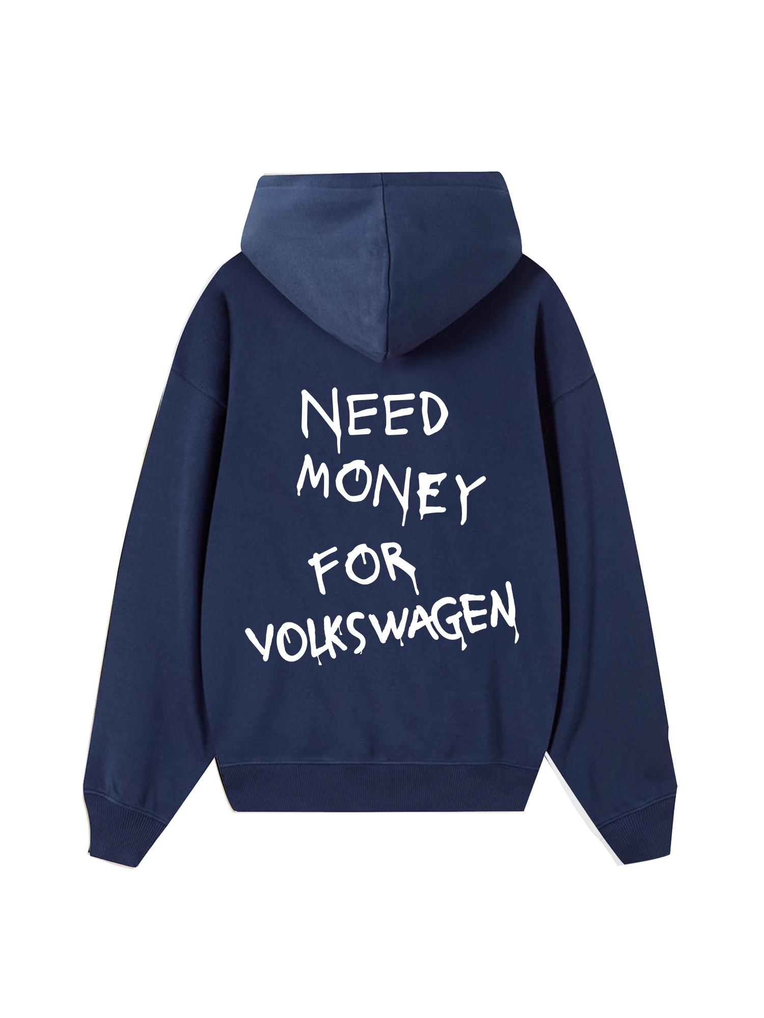 Need Money For Volkswagen Hoodie
