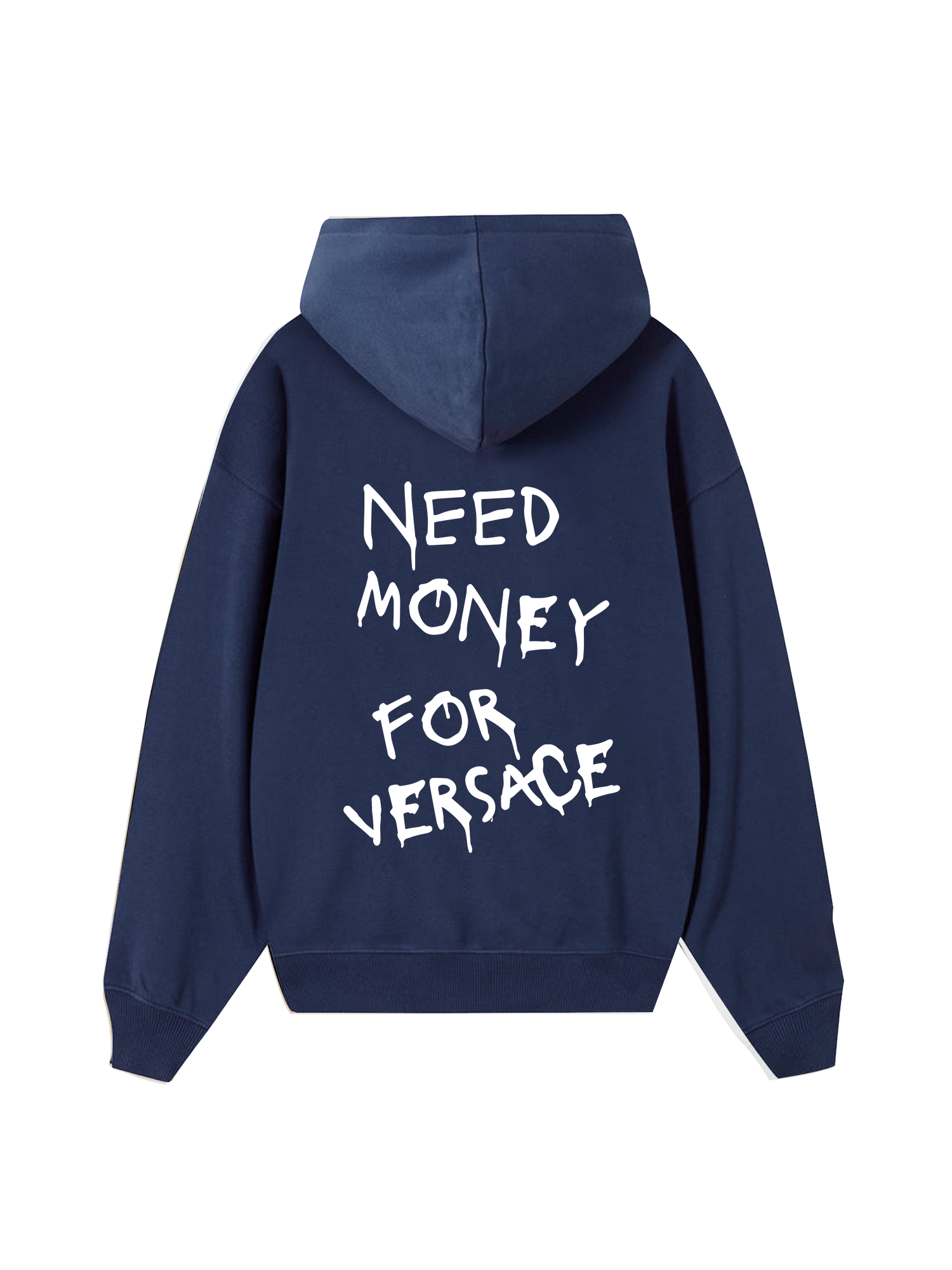Need Money For Versace Hoodie