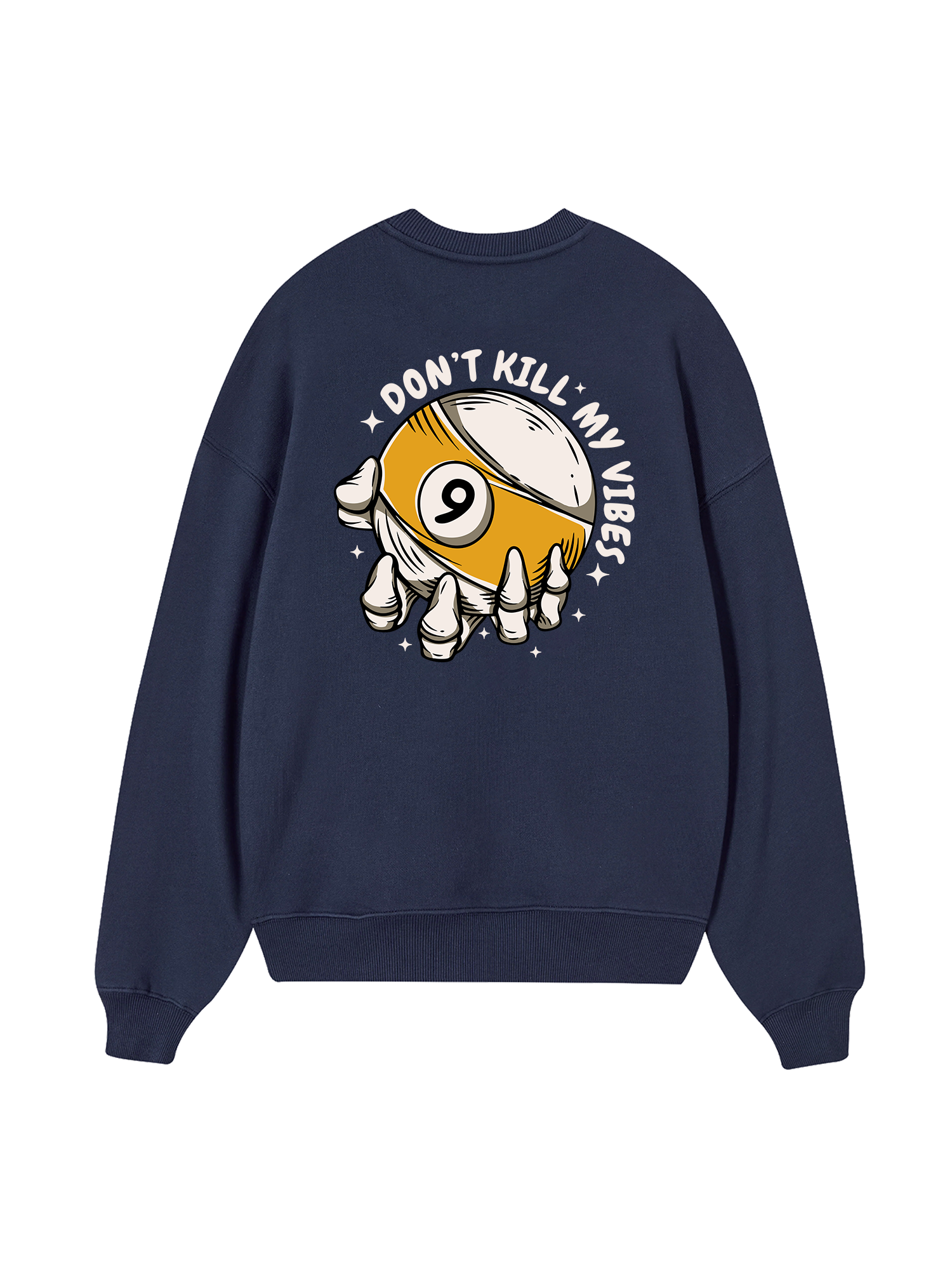 Billiards Don_t Kill My Vibe Sweater