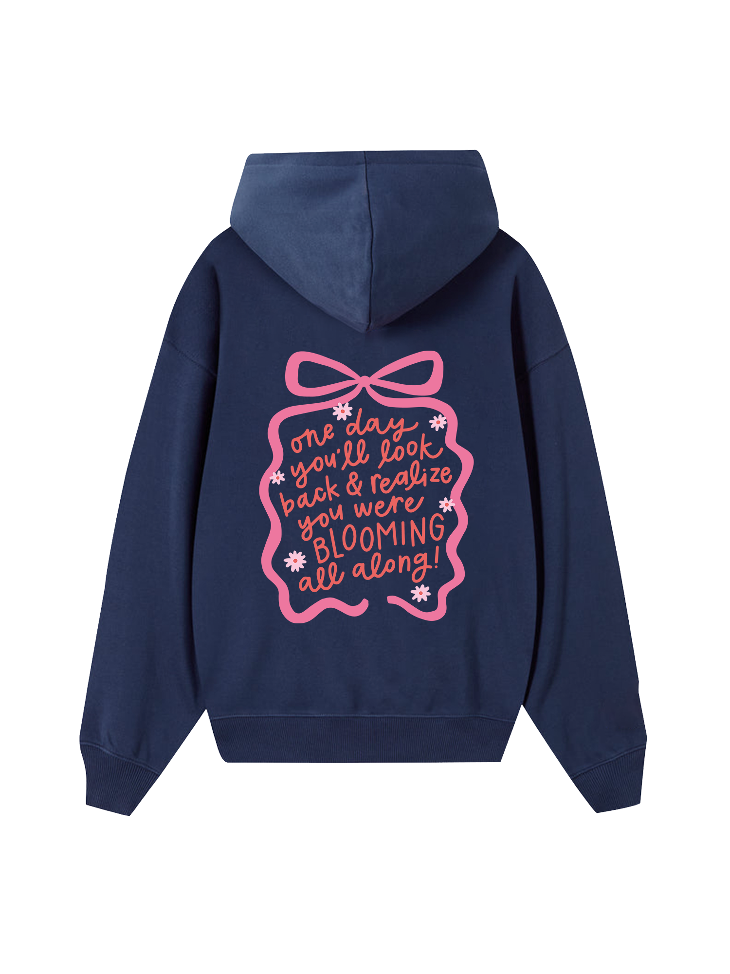 Girly Mood You Were Blooming Hoodie