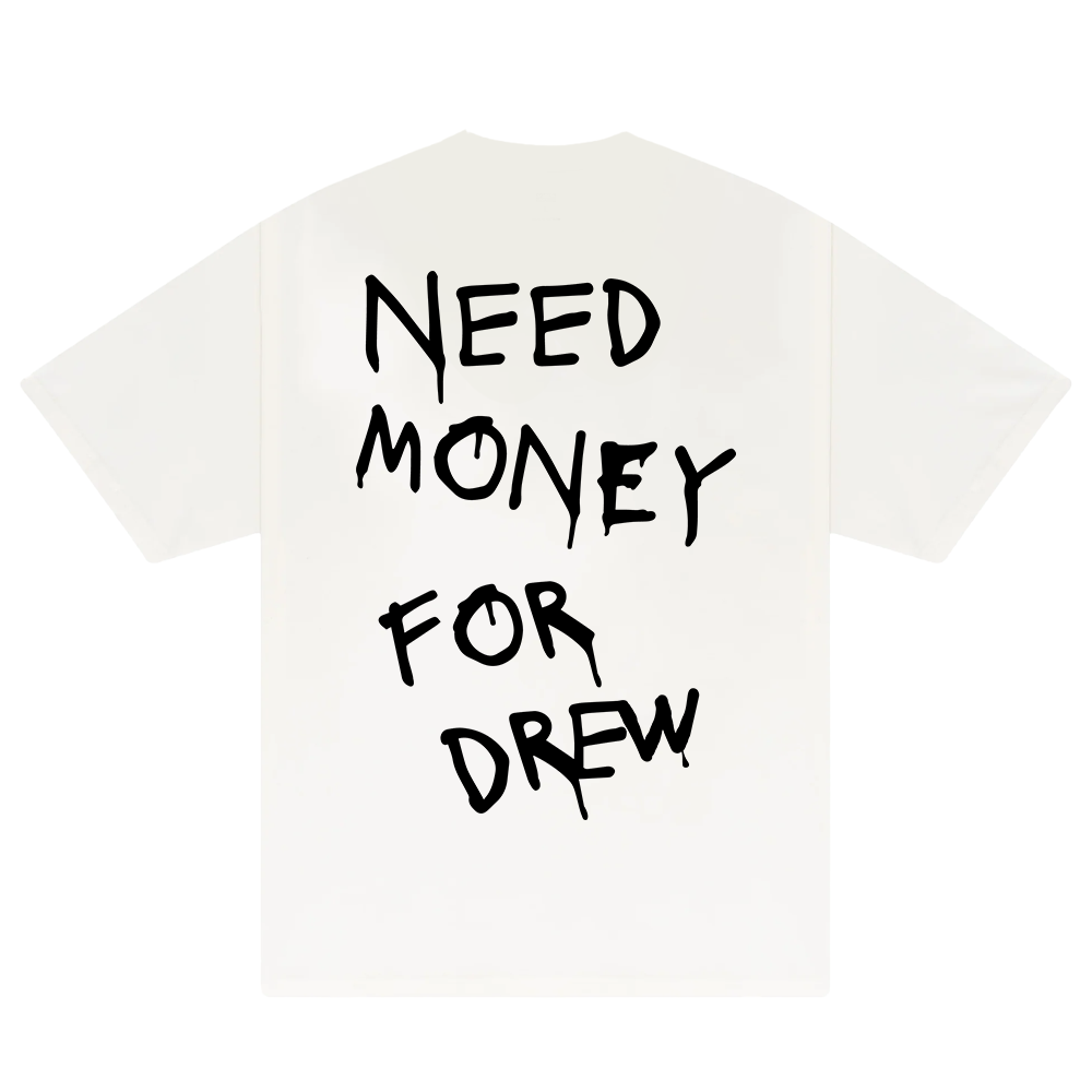 Need Money For Drew T-Shirt