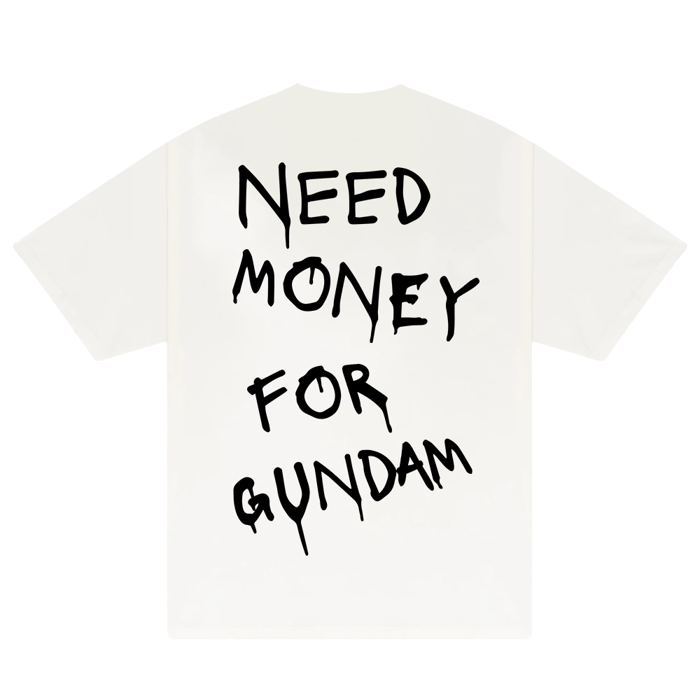 Need Money For Gundam T-Shirt