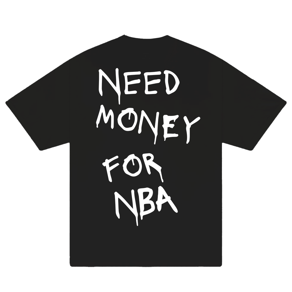 Need Money For NBA T-Shirt