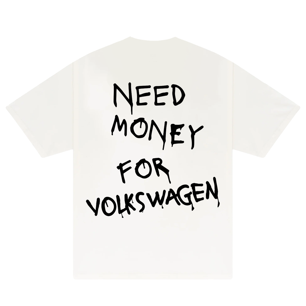 Need Money For Volkswagen T-Shirt