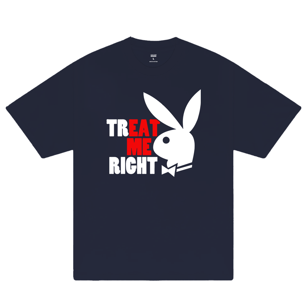 Play Boy Treat Me Right T-Shirt