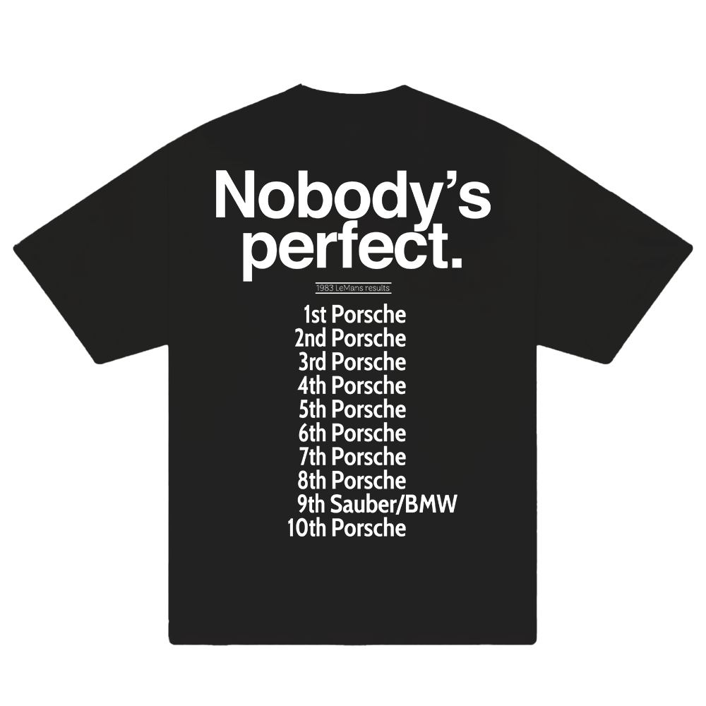 Porsche Nobody's Perfect T-Shirt