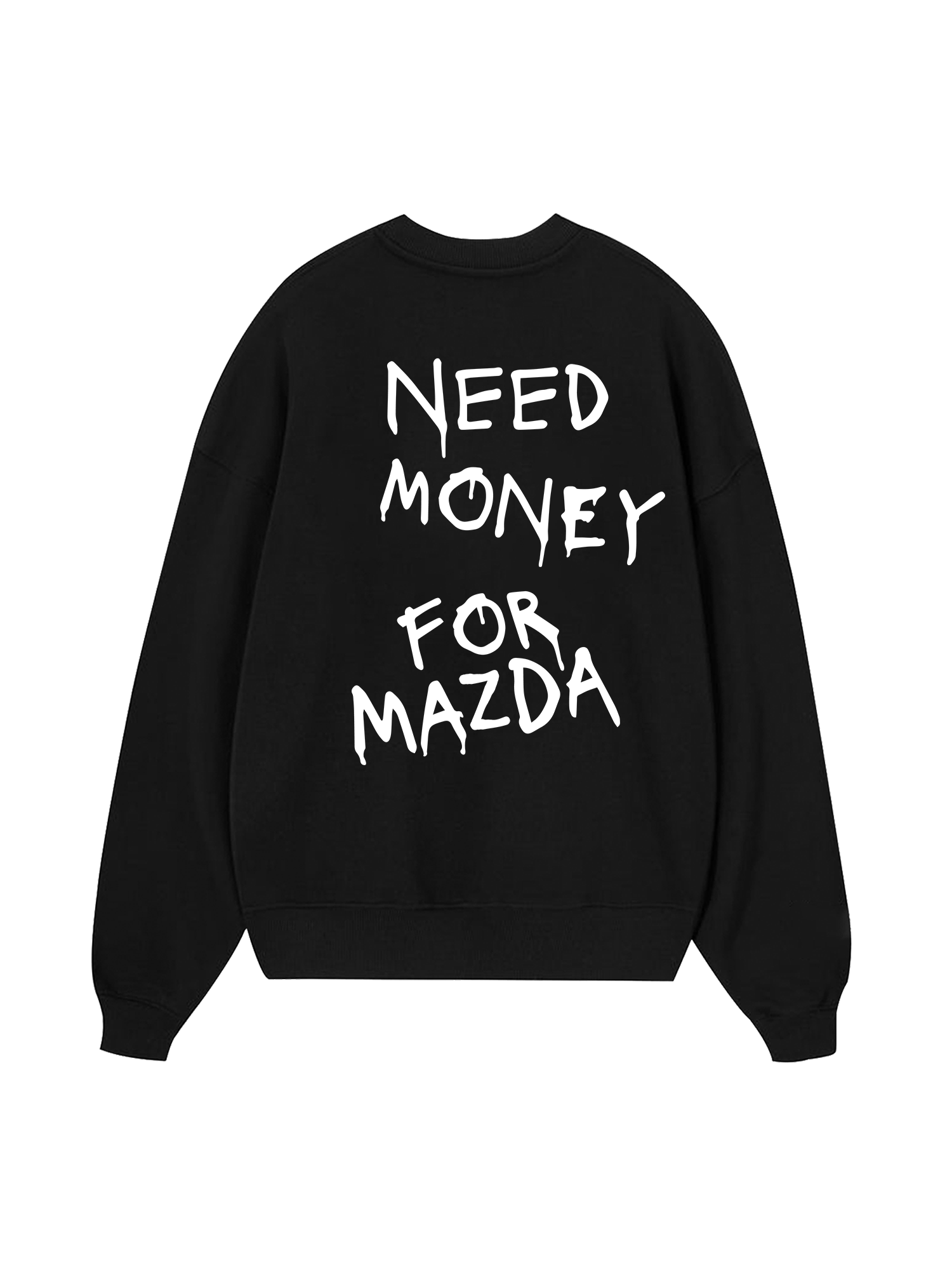 Need Money For Mazda Sweater