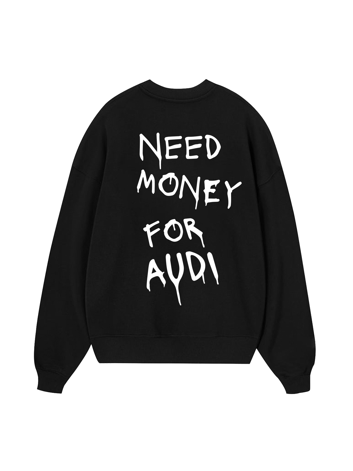Need Money For Audi Sweater
