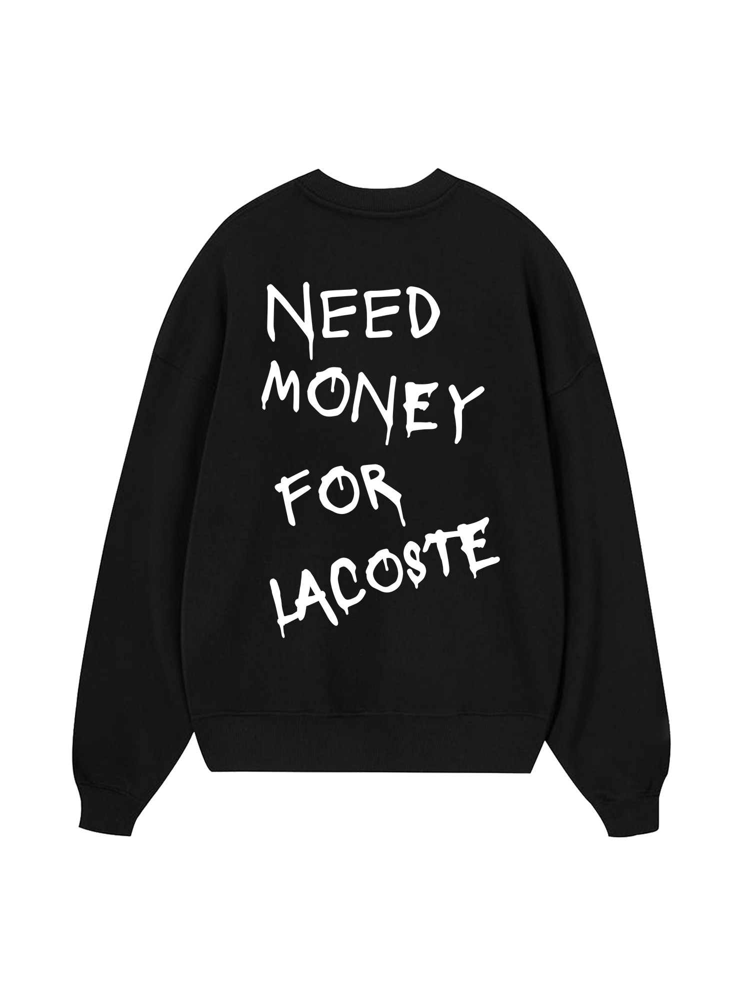 Need Money For Lacoste Sweater