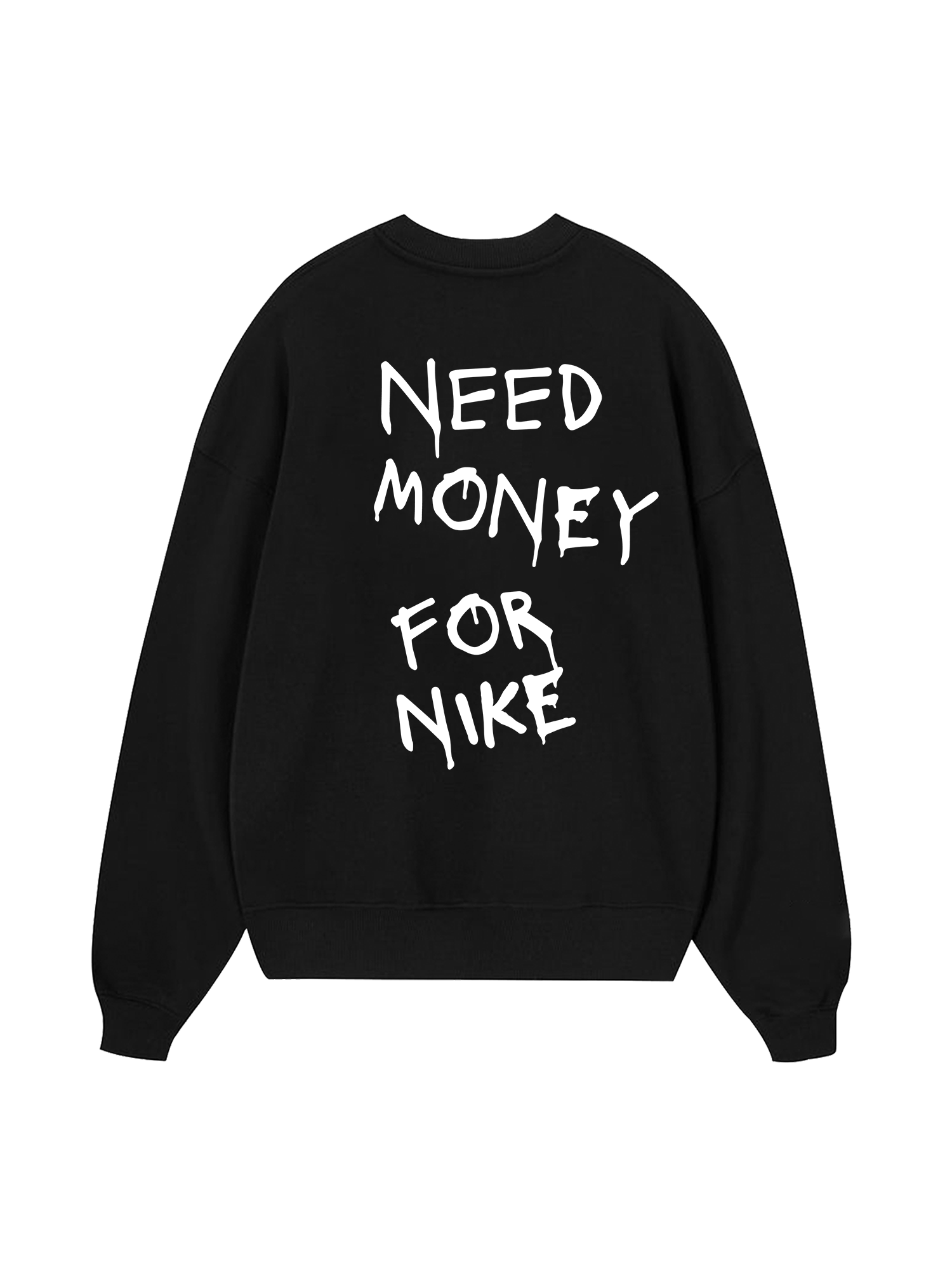 Need Money For Nike Sweater