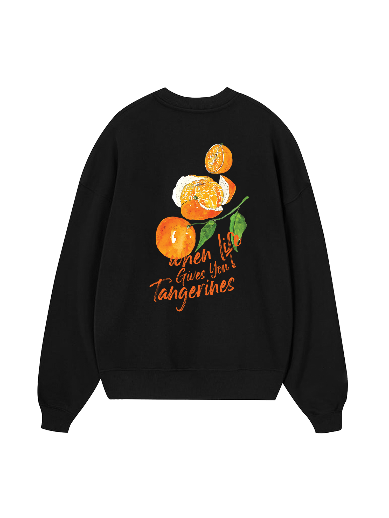 When Life Gives You Tanerines Sweater