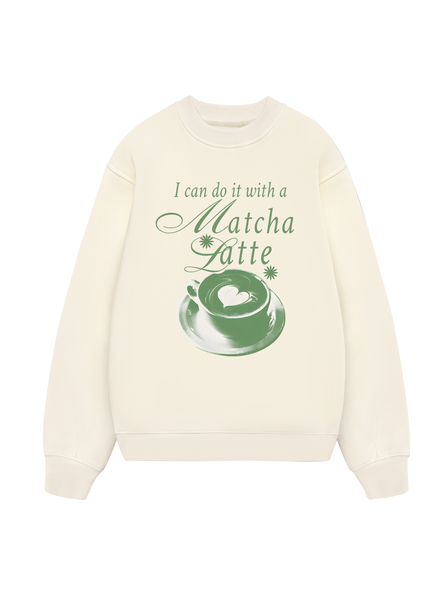 I Can Do It With A Matcha Latte Sweater