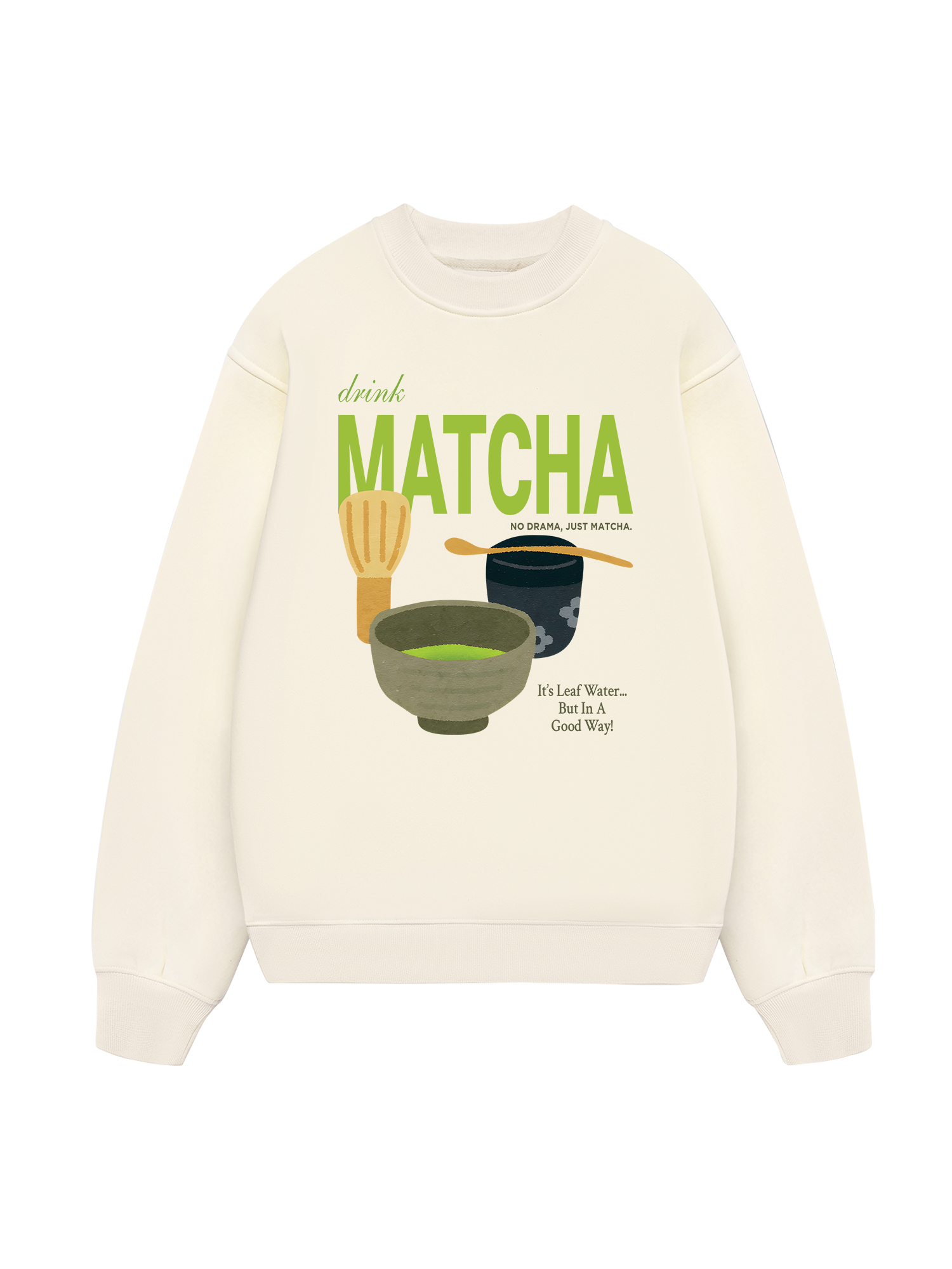 Drink Matcha Sweater